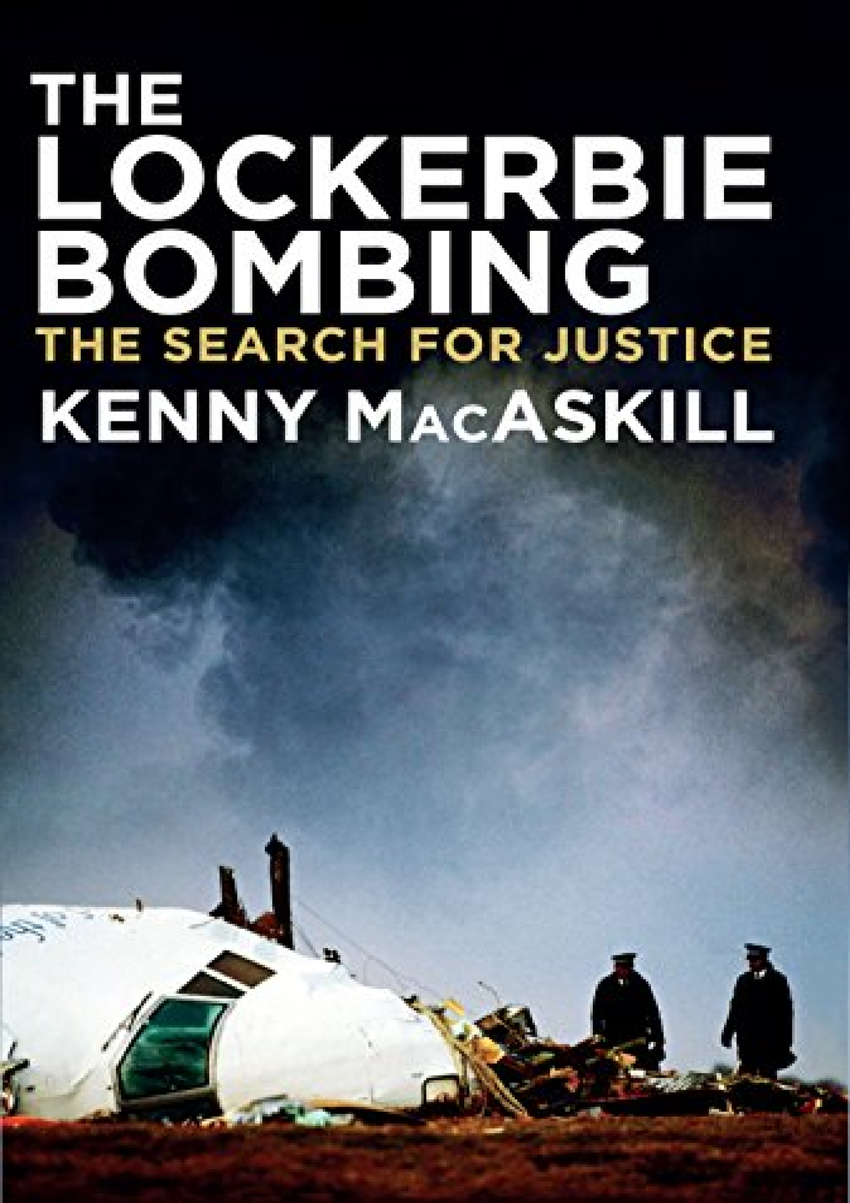 Pdf Ebook The Lockerbie Bombing The Search for Justice The Lockerbie