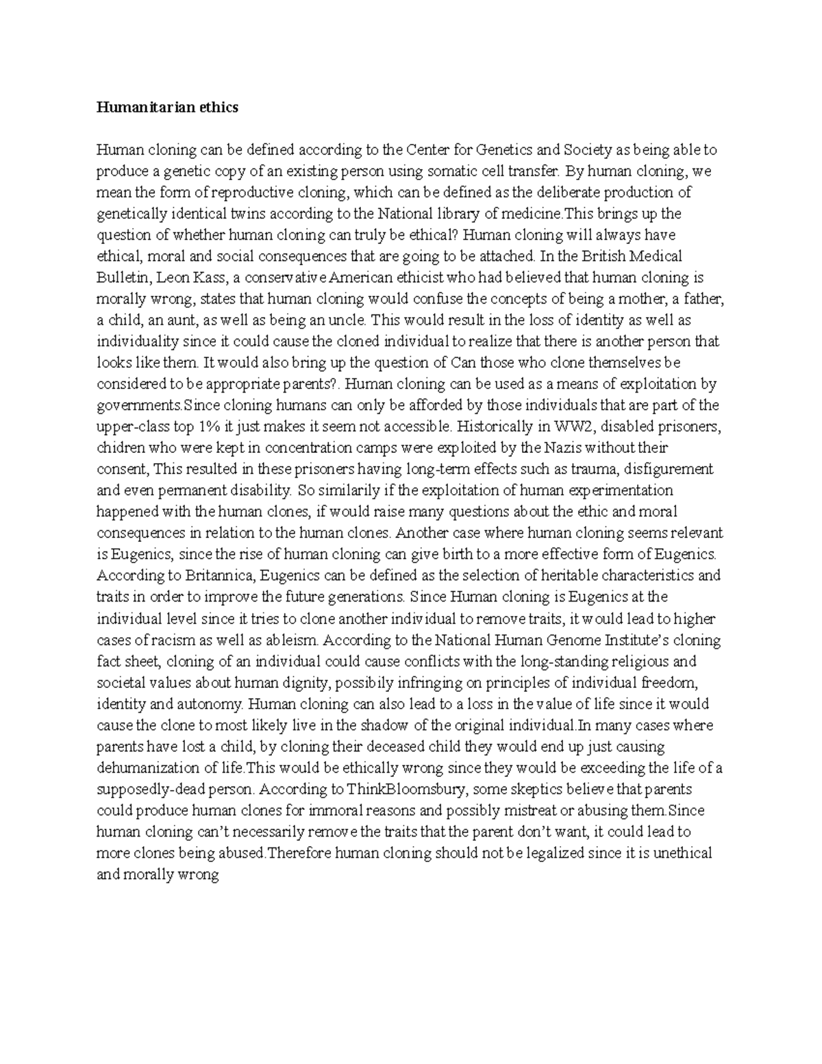 Human cloning should not be legal humanitarian ethics Humanitarian