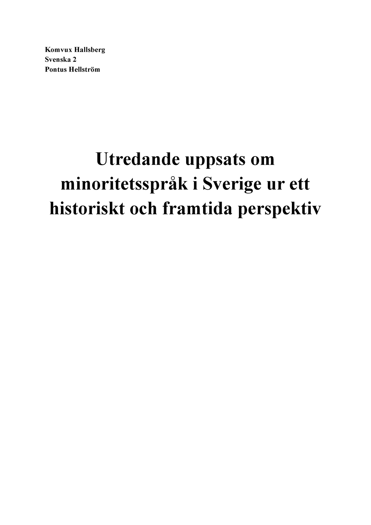 Utredande Uppsats Om Minoritetsspråk I Sverige - Komvux Hallsberg ...