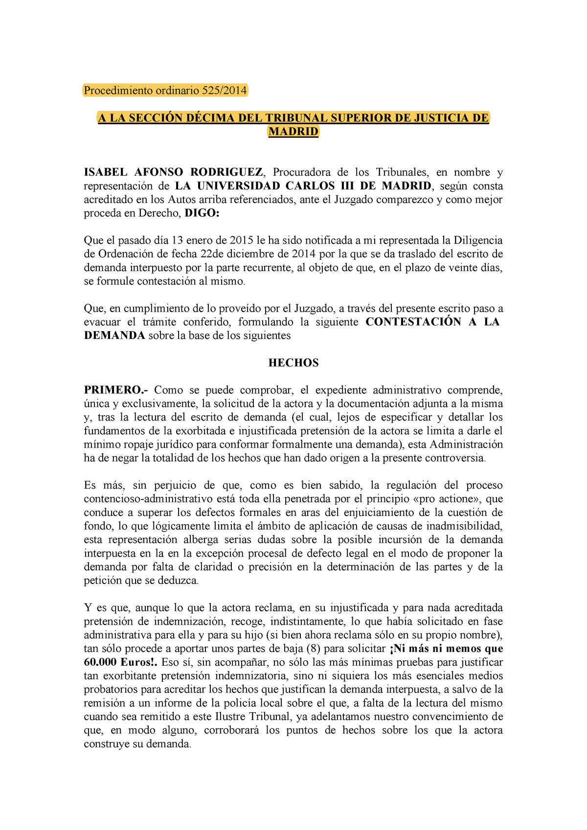 Modelo Contestación Demanda - Procedimiento ordinario 525/ A LA SECCIÓN  DÉCIMA DEL TRIBUNAL SUPERIOR - Studocu