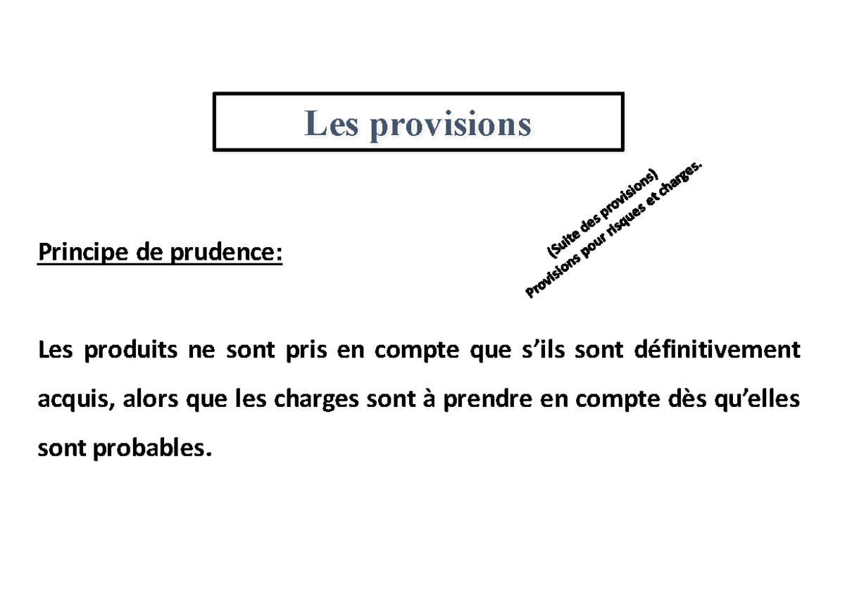 Provisions pour risques et charges cours - Principe de prudence: Les ...