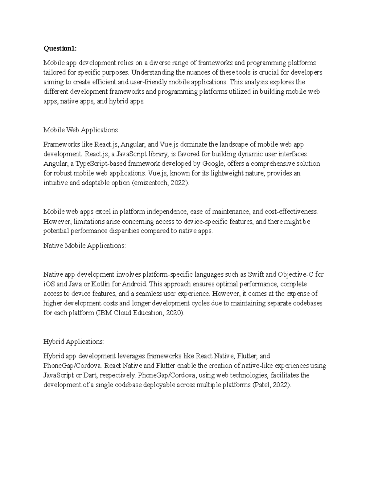 Written assignment 1 - Question1: Mobile app development relies on a ...