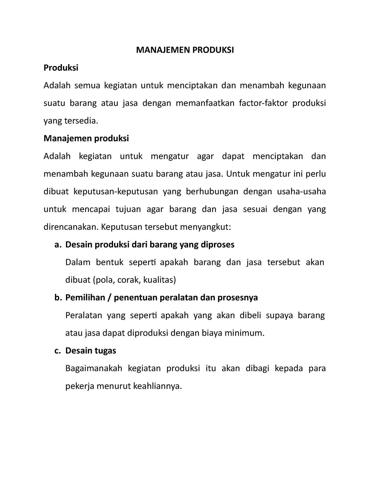 Manajemen Produksi - MANAJEMEN PRODUKSI Produksi Adalah Semua Kegiatan ...