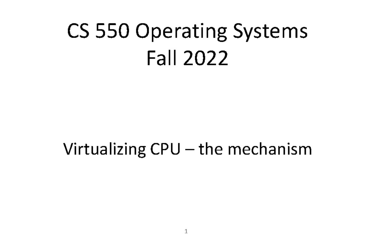 2 cpu virt mechanism - Professor Yifan Zhang- CPU Virtualization - CS ...