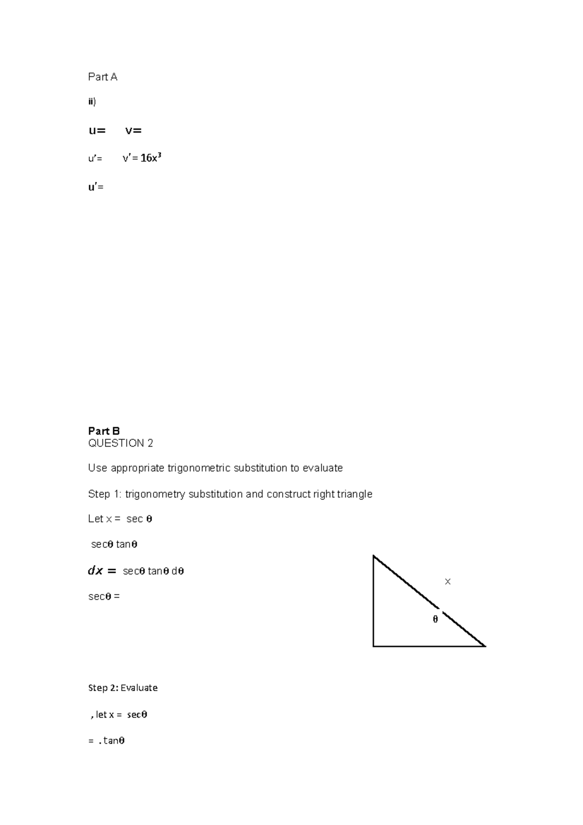 Assignment MAT 233 Part A ii) u= v= u’= v’= 16x³ u’= Part B QUESTION