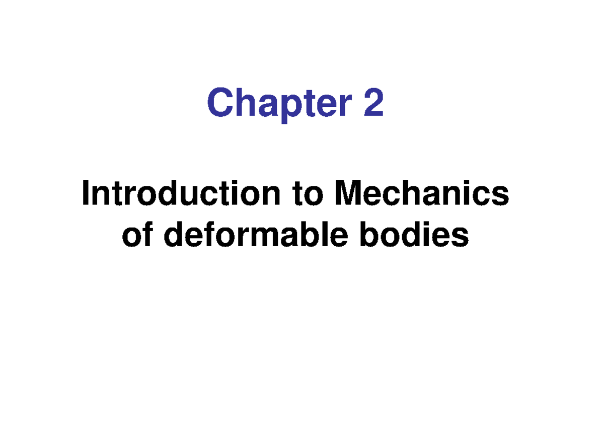 Intro To Mechanics Of Deformable Bodies - Chapter 2 Introduction To ...