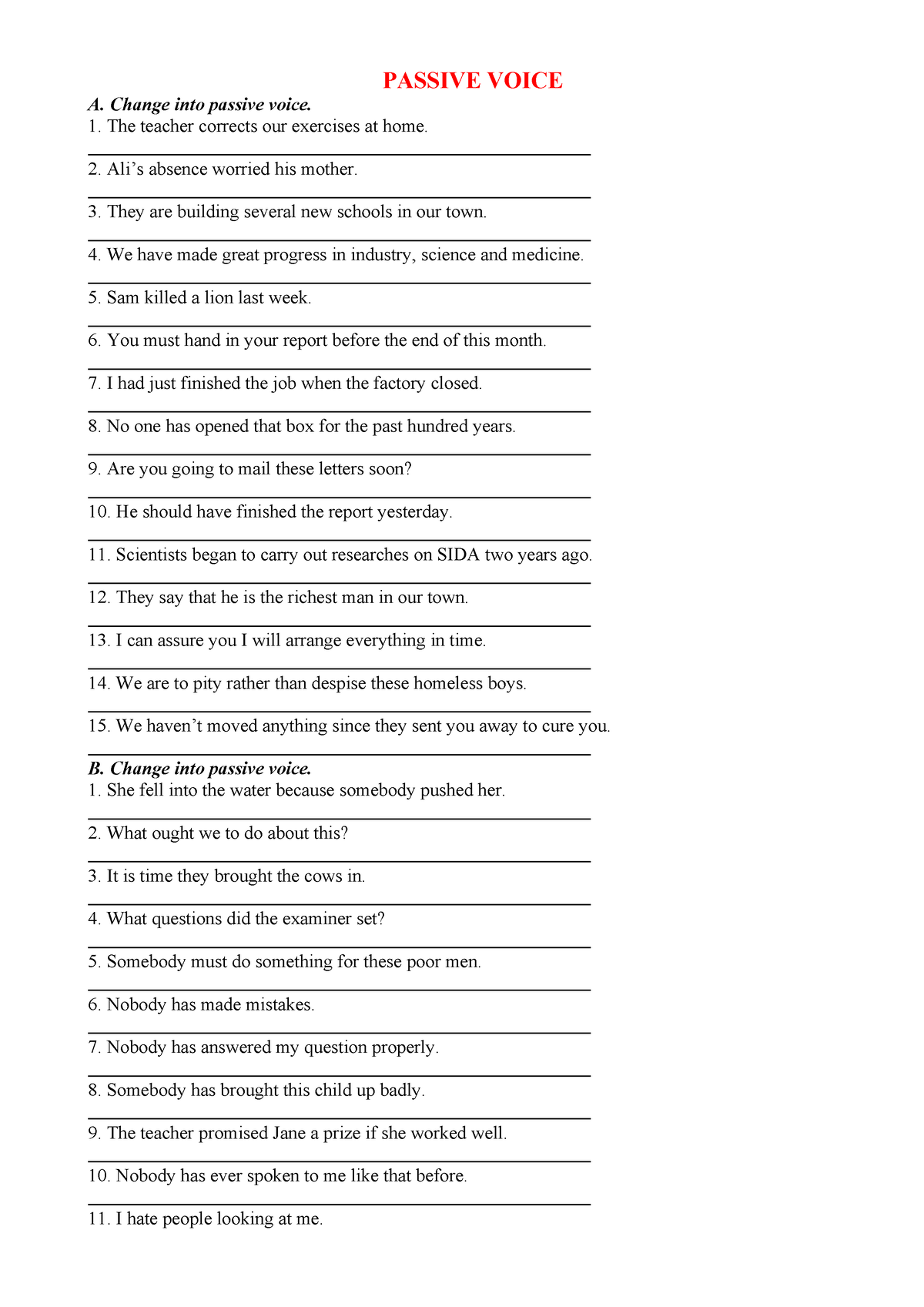 Passive Voice Practicing - PASSIVE VOICE A. Change into passive voice ...