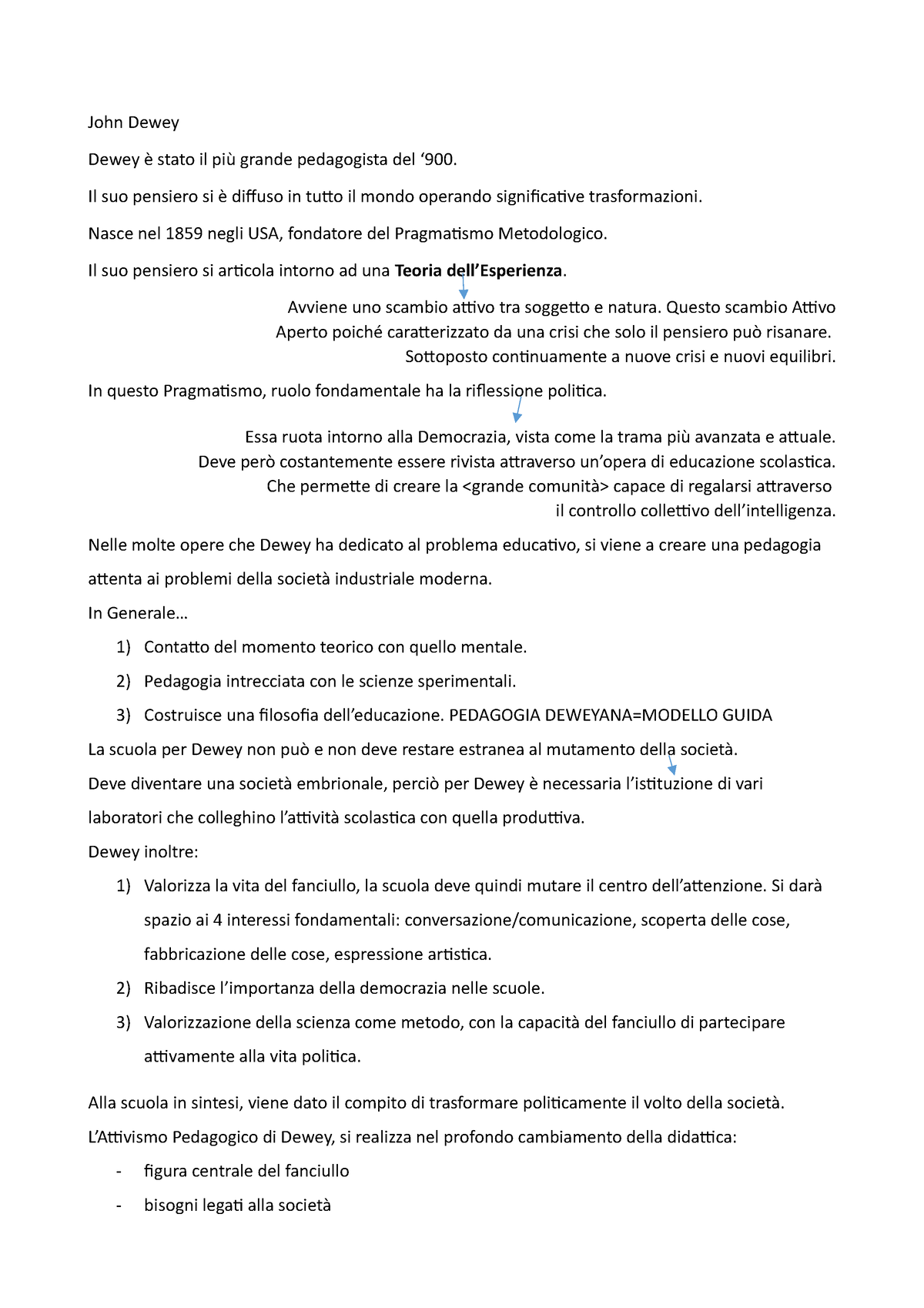 John Dewey - John Dewey Dewey è stato il più grande pedagogista del ...