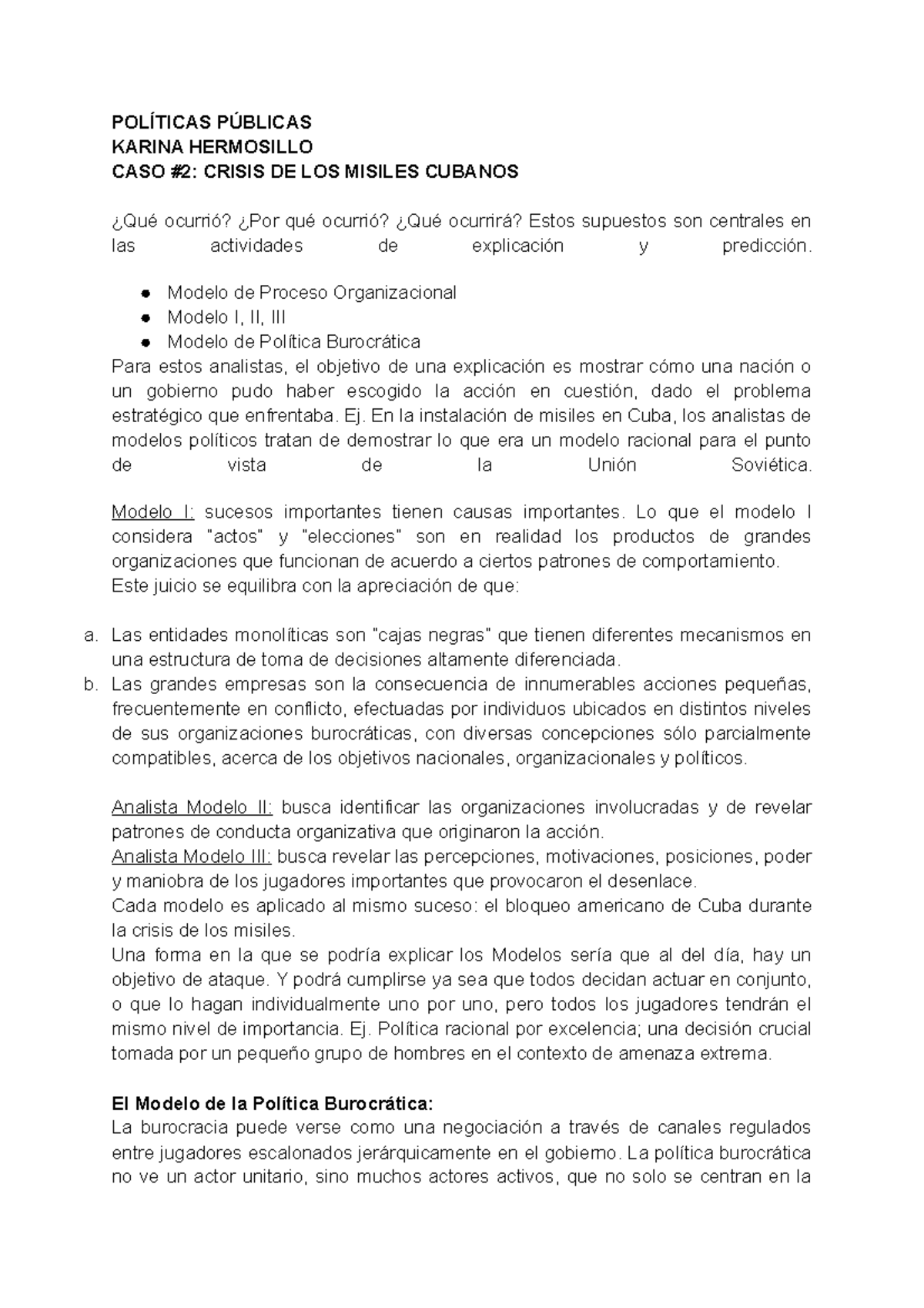 Crisis de los misiles cubanos - POLÍTICAS PÚBLICAS KARINA HERMOSILLO CASO  #2: CRISIS DE LOS MISILES - Studocu