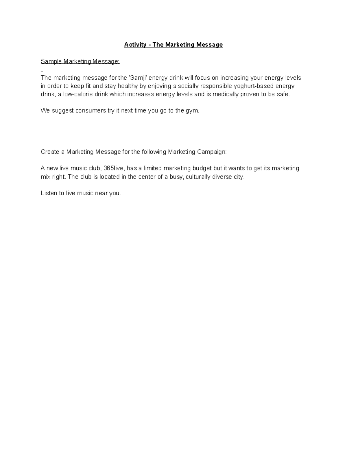 Activity - The Marketing Message - We suggest consumers try it next ...