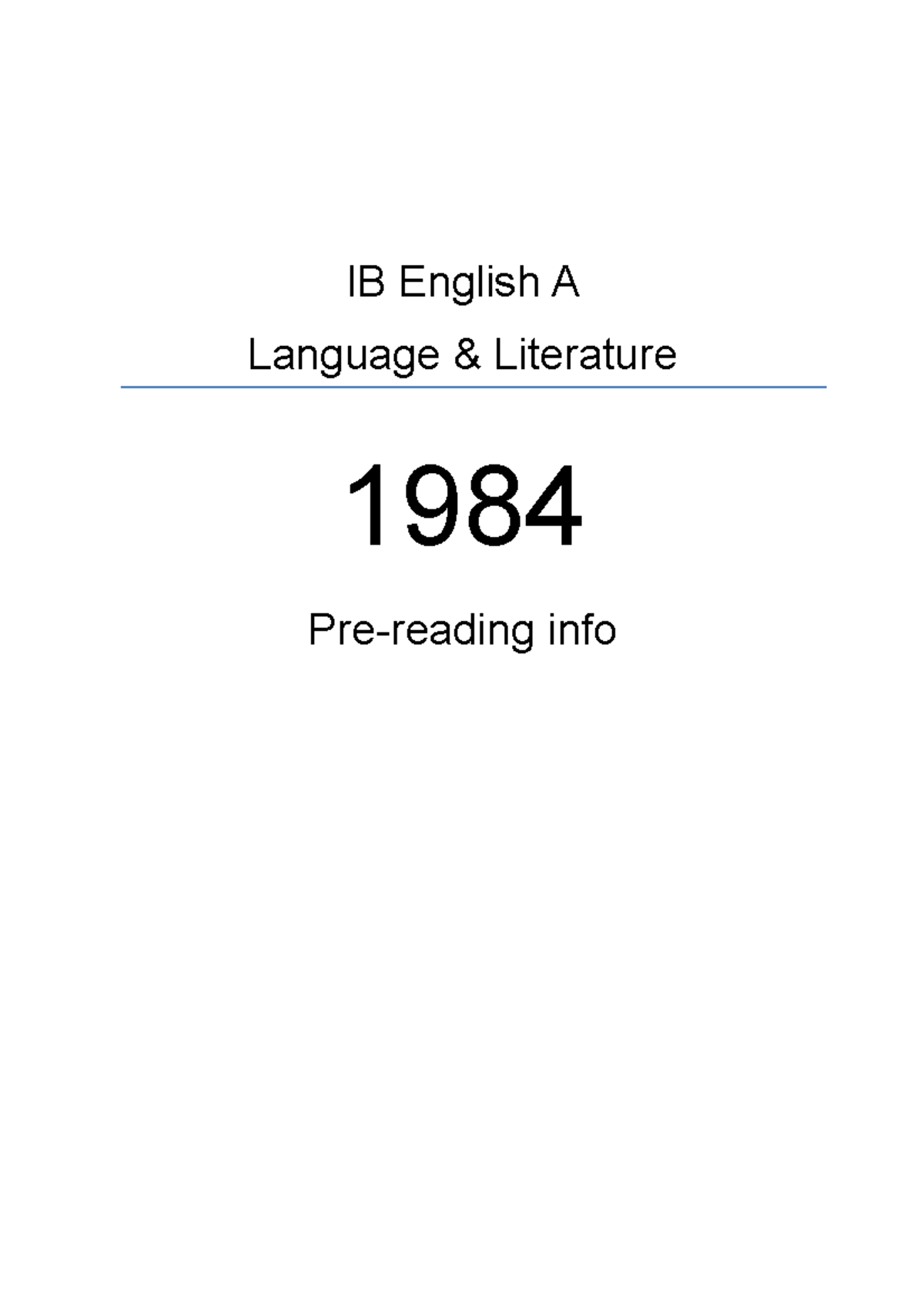 Pre reading Info Pack 1984 IB English A Language Literature 1984