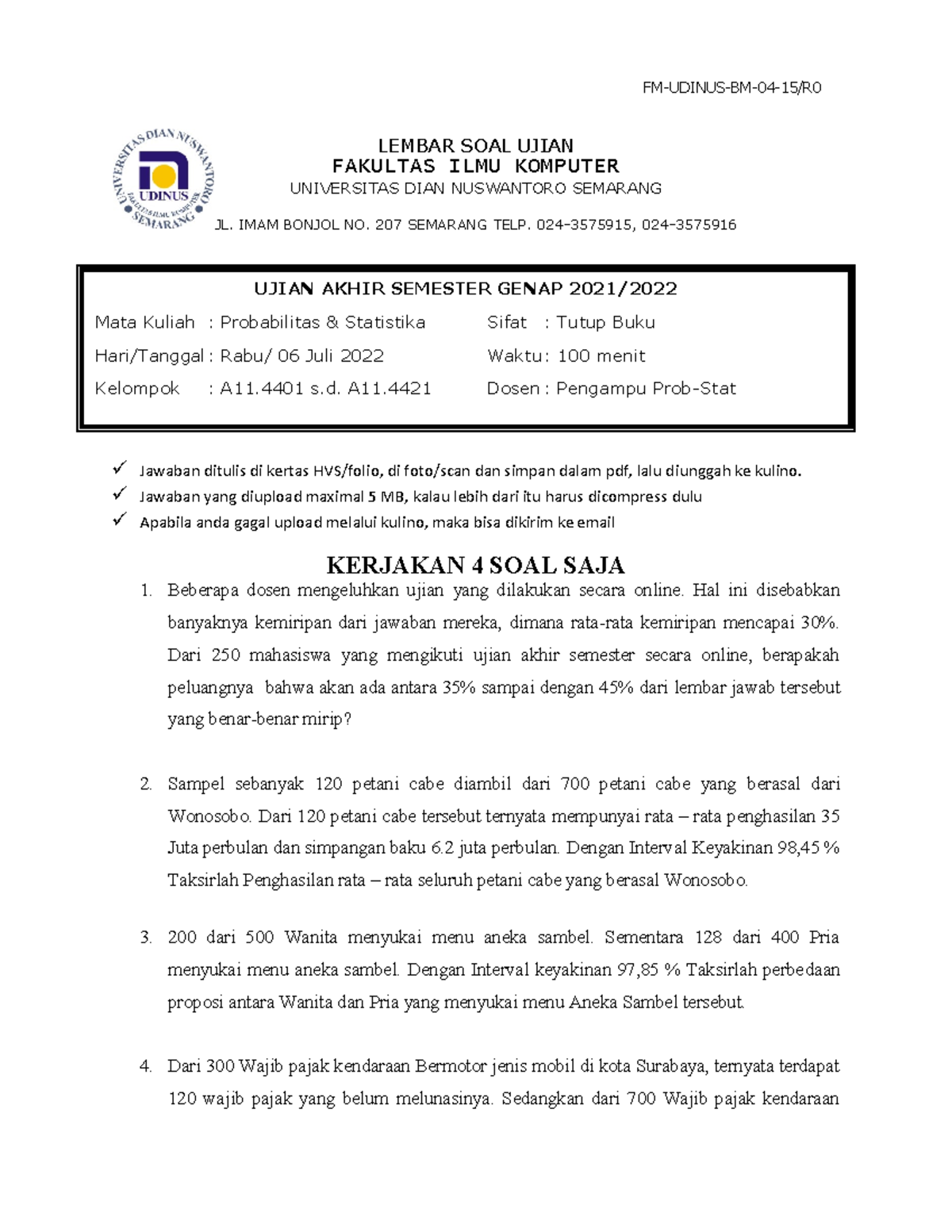 Soal Ujian Akhir Semester - FM-UDINUS-BM-04-15/R LEMBAR SOAL UJIAN ...