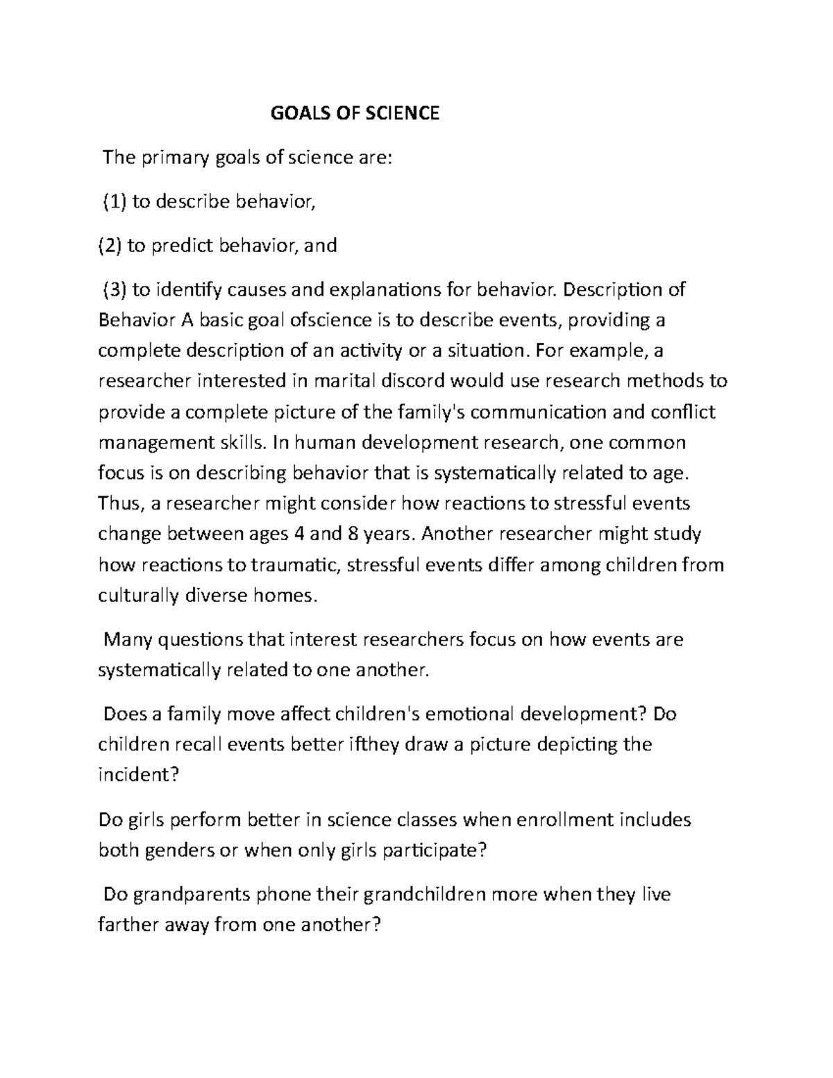 Goals of science goals of science the primary goals of science are