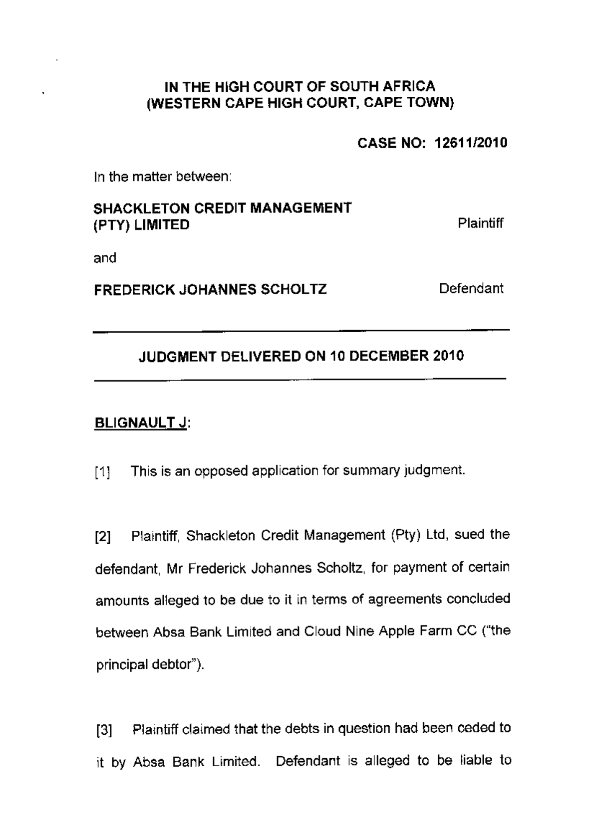 Shackleton Credit Management (Pty) Ltd v Scholts 2011 Zawchc 494 IURI