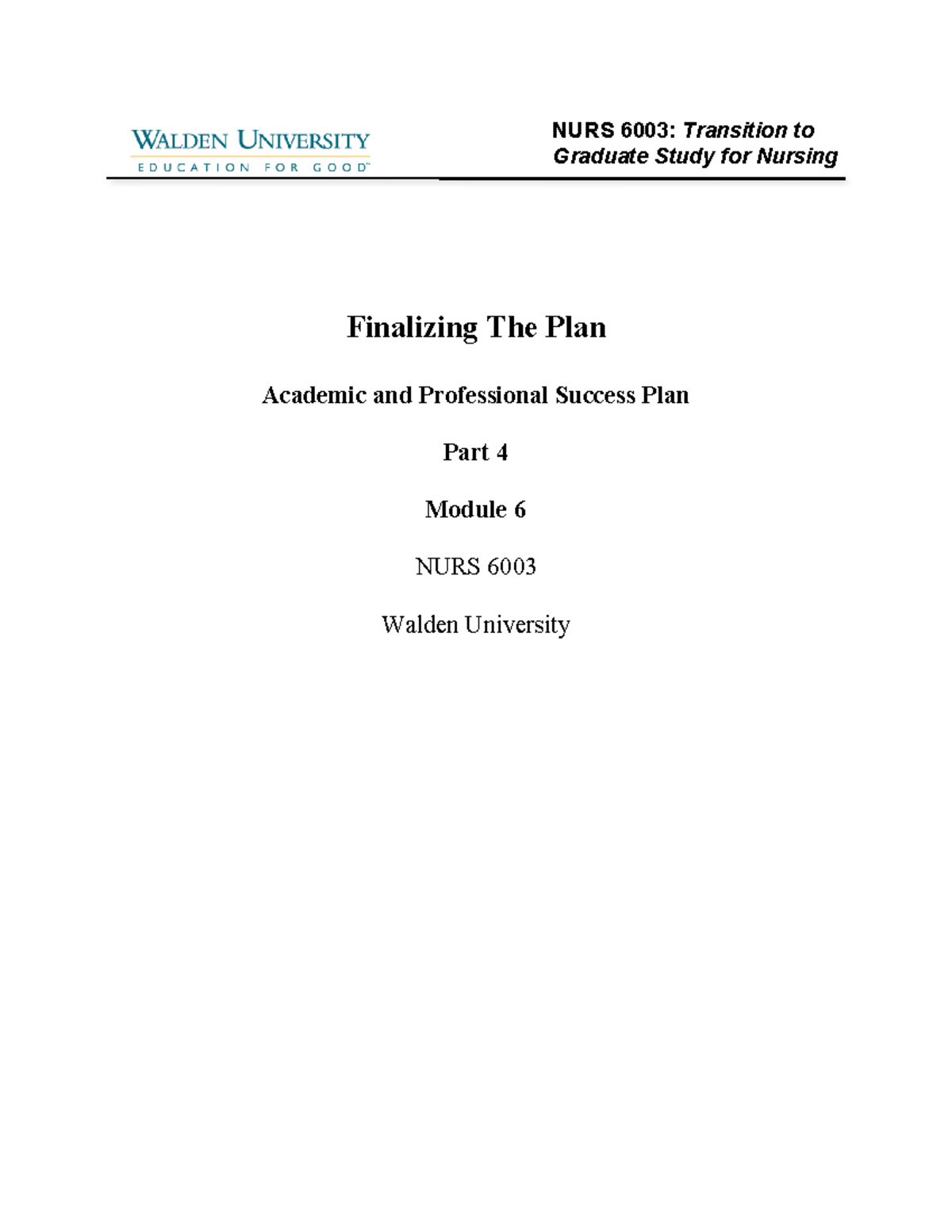 NURS 6003 Module 6 Assignment - Finalizing The Plan Academic and ...