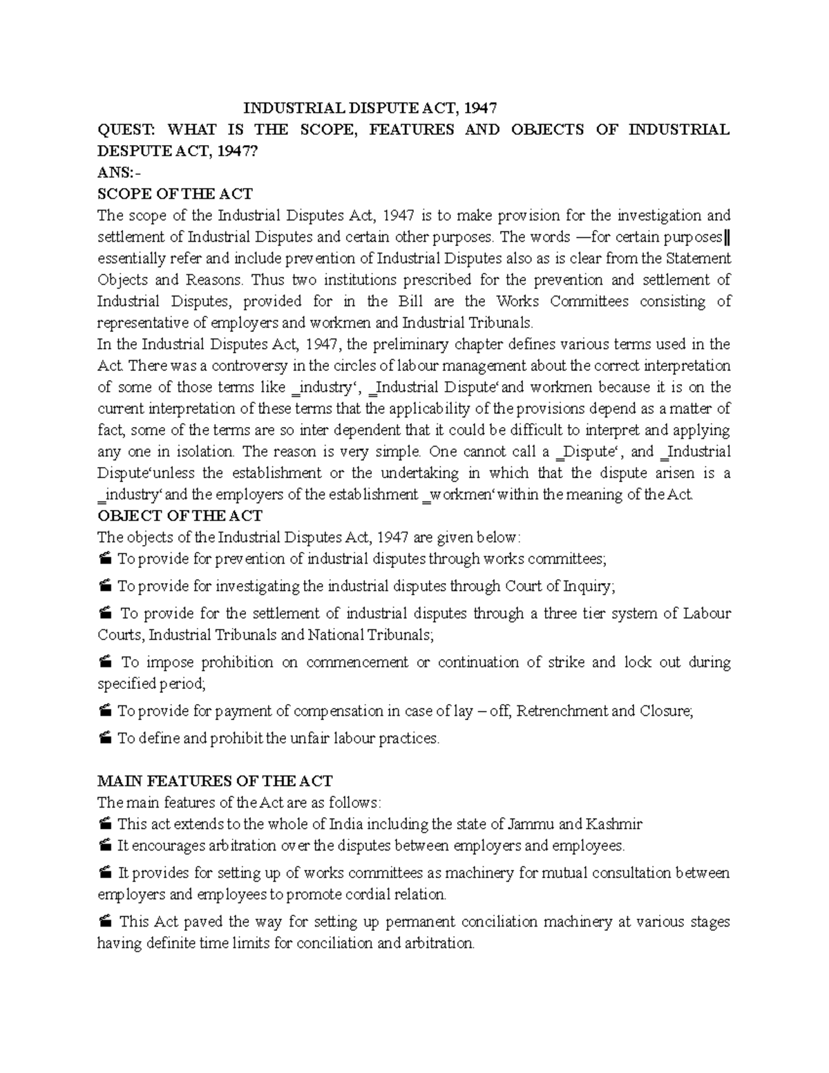 Labourlaw Labour Law INDUSTRIAL DISPUTE ACT, 1947 QUEST WHAT IS THE SCOPE, FEATURES AND