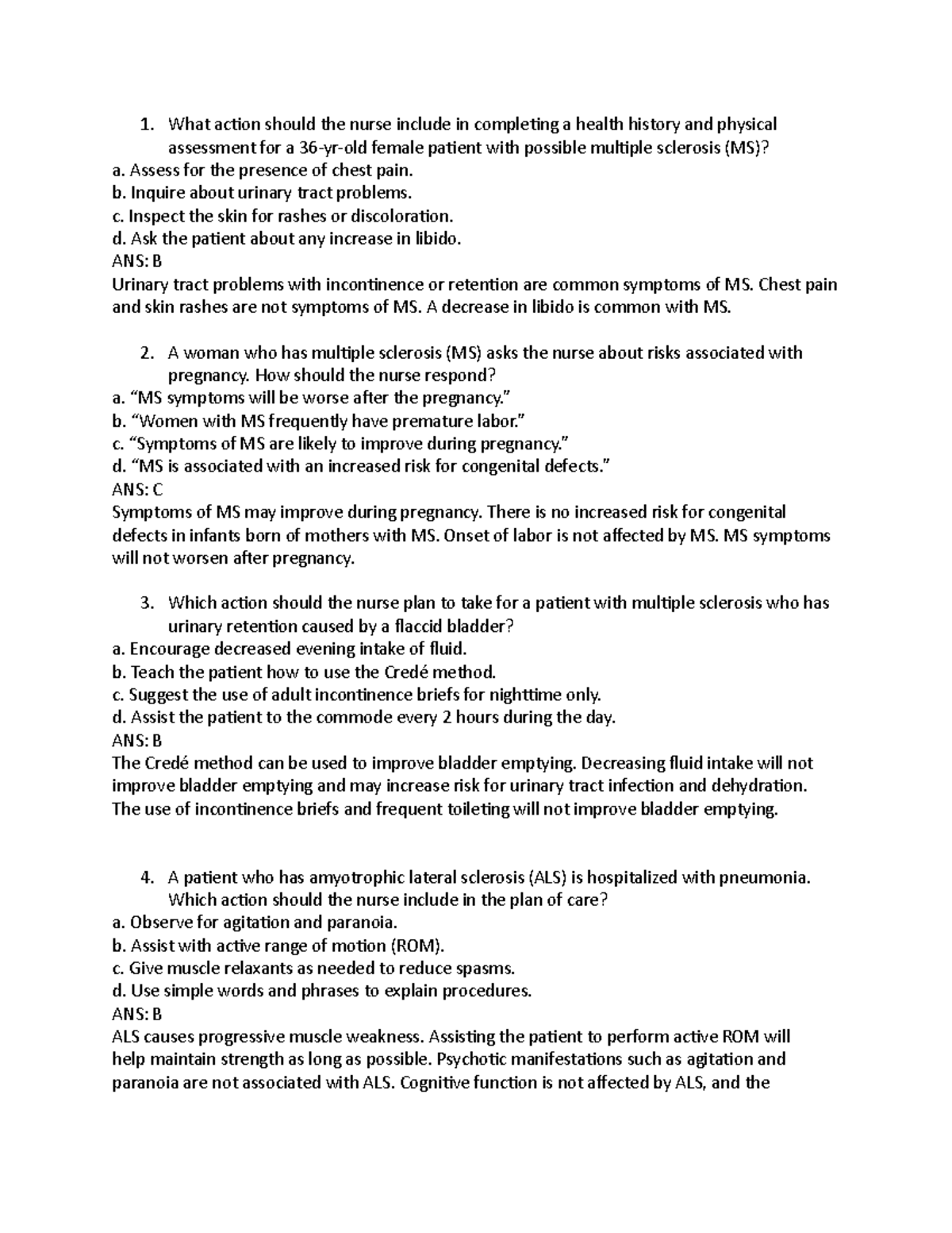 MS, ALS, GBS practice questions What action should the nurse include