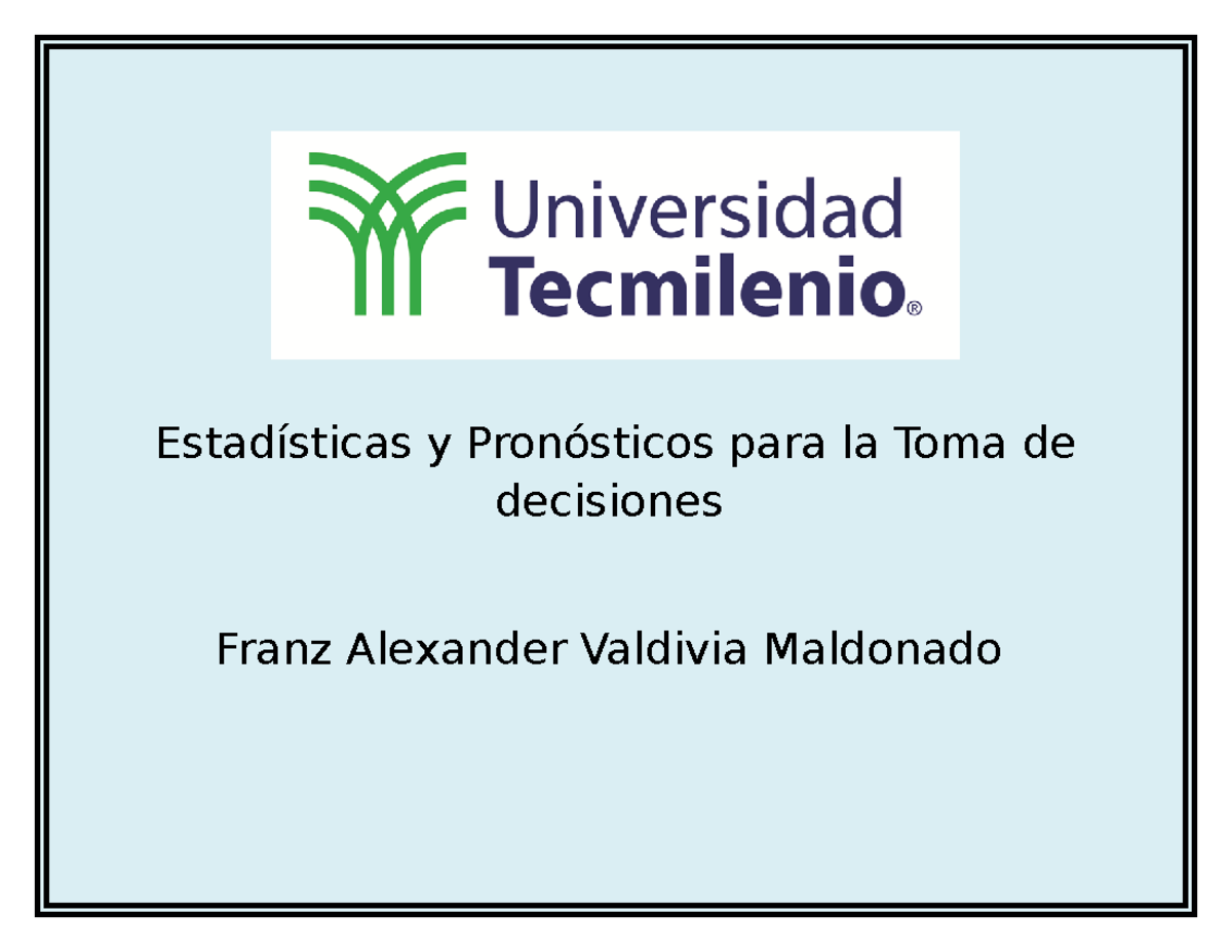 Ejercicio 4 Estadísticas y Pronósticos - Estadísticas y Pronósticos