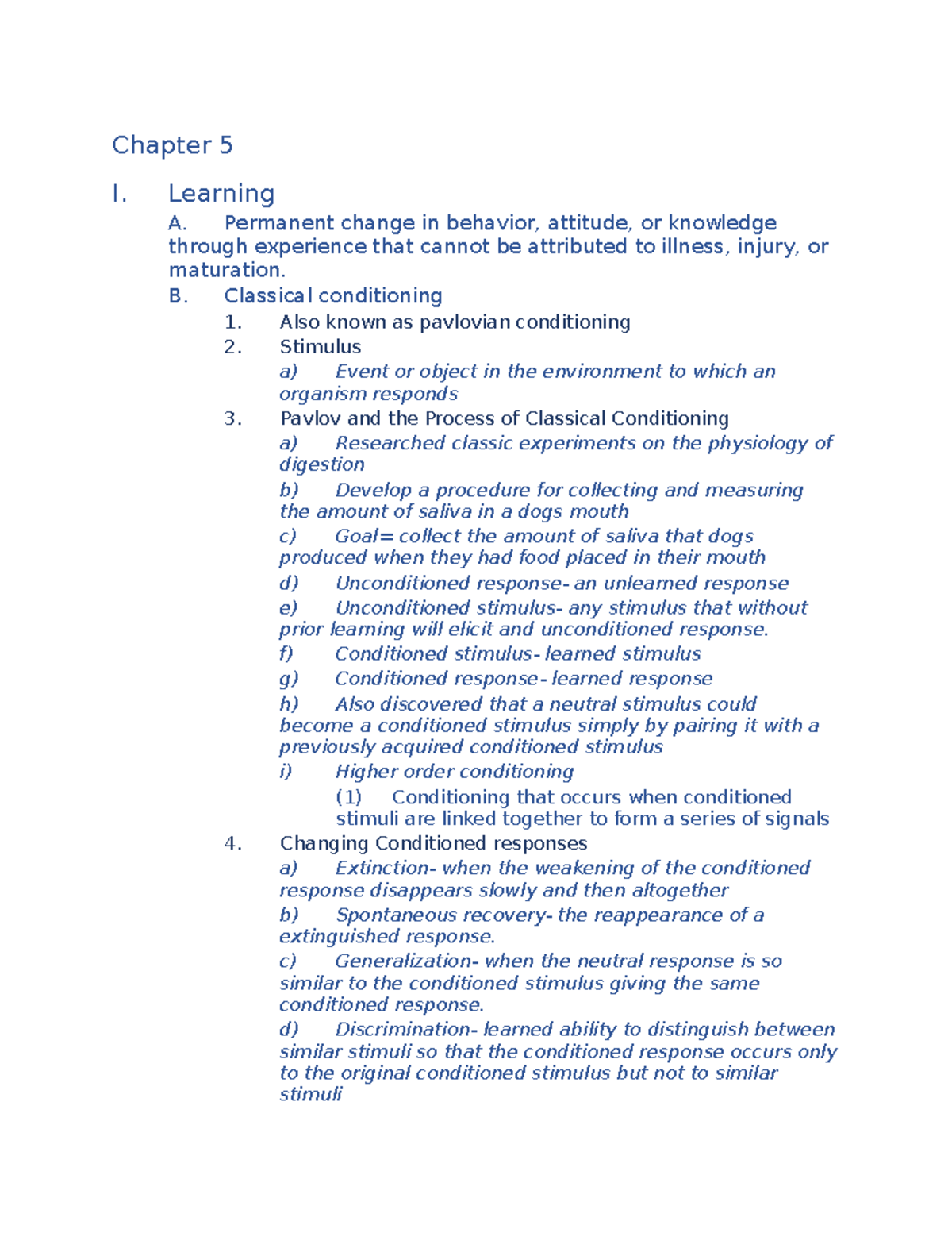 Castellanos NOtes Chp 5 - Chapter 5 I. Learning A. Permanent change in ...
