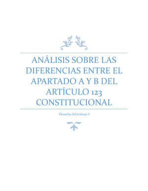 DIFERENCIAS APARTADO A Y B DEL ARTÍCULO 123 CONSTITUCIONAL - ANÁLISIS ...