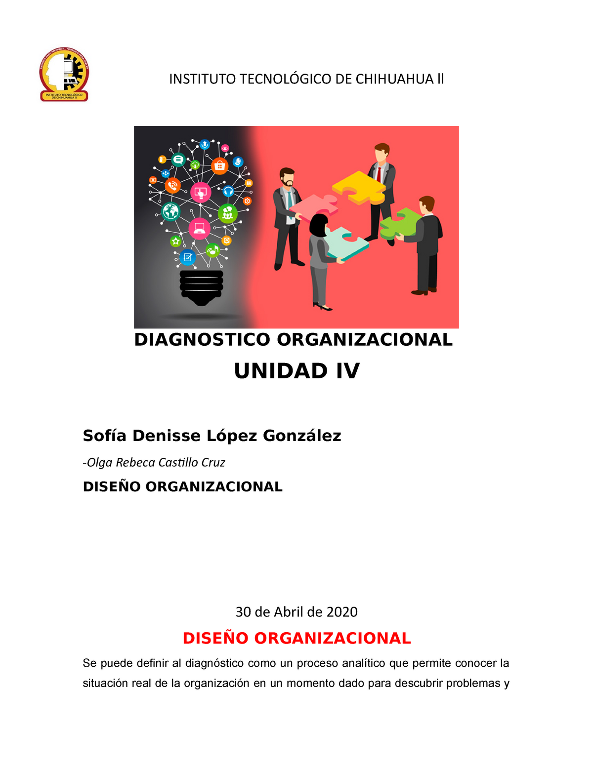 Diseño organizacional U4 - INSTITUTO TECNOLÓGICO DE CHIHUAHUA ll  DIAGNOSTICO ORGANIZACIONAL UNIDAD - Studocu