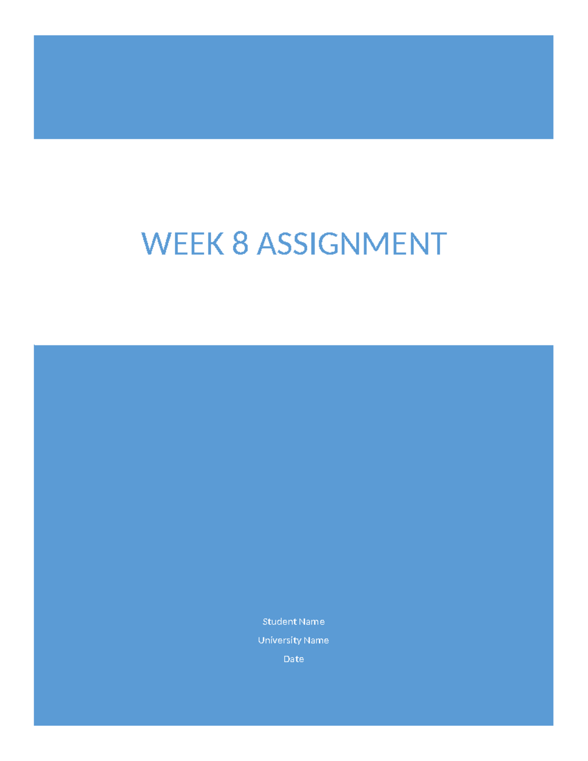 Week 8 Assignment - sdas - Student Name University Name Date WEEK 8 ...