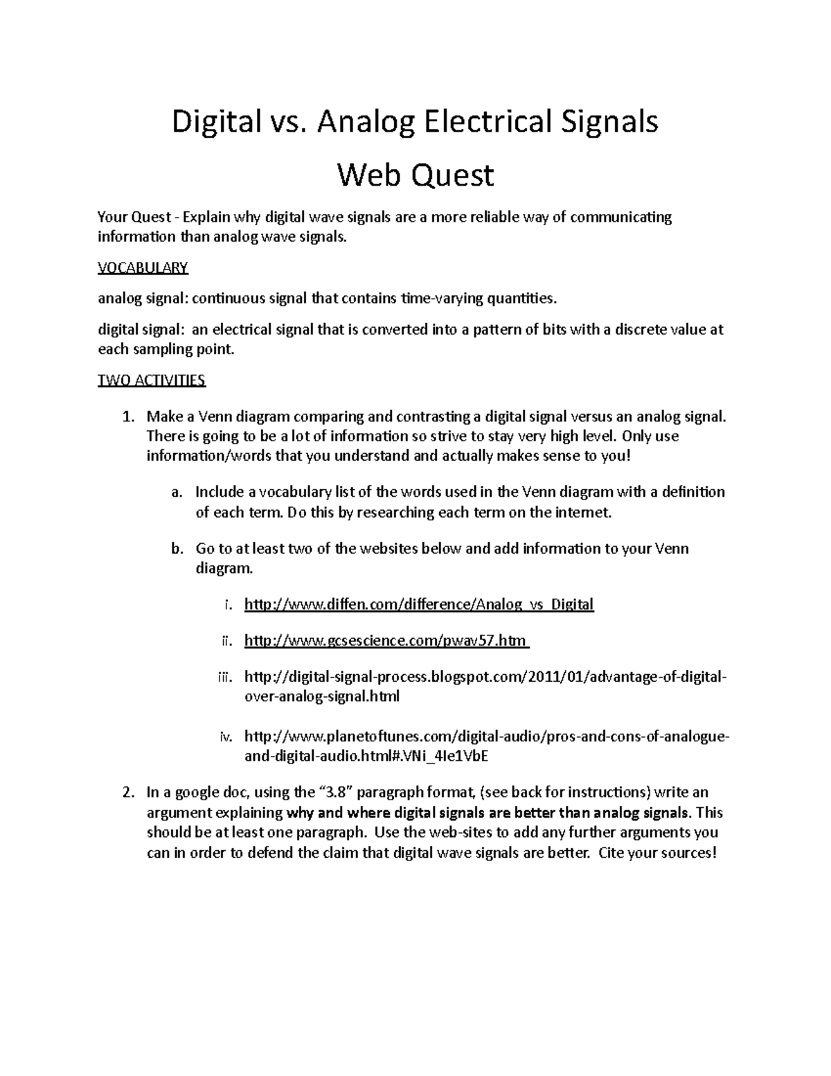 Digital vs Analog NGSS - Digital vs. Analog Electrical Signals Quest  Your Quest - Explain why - Studocu