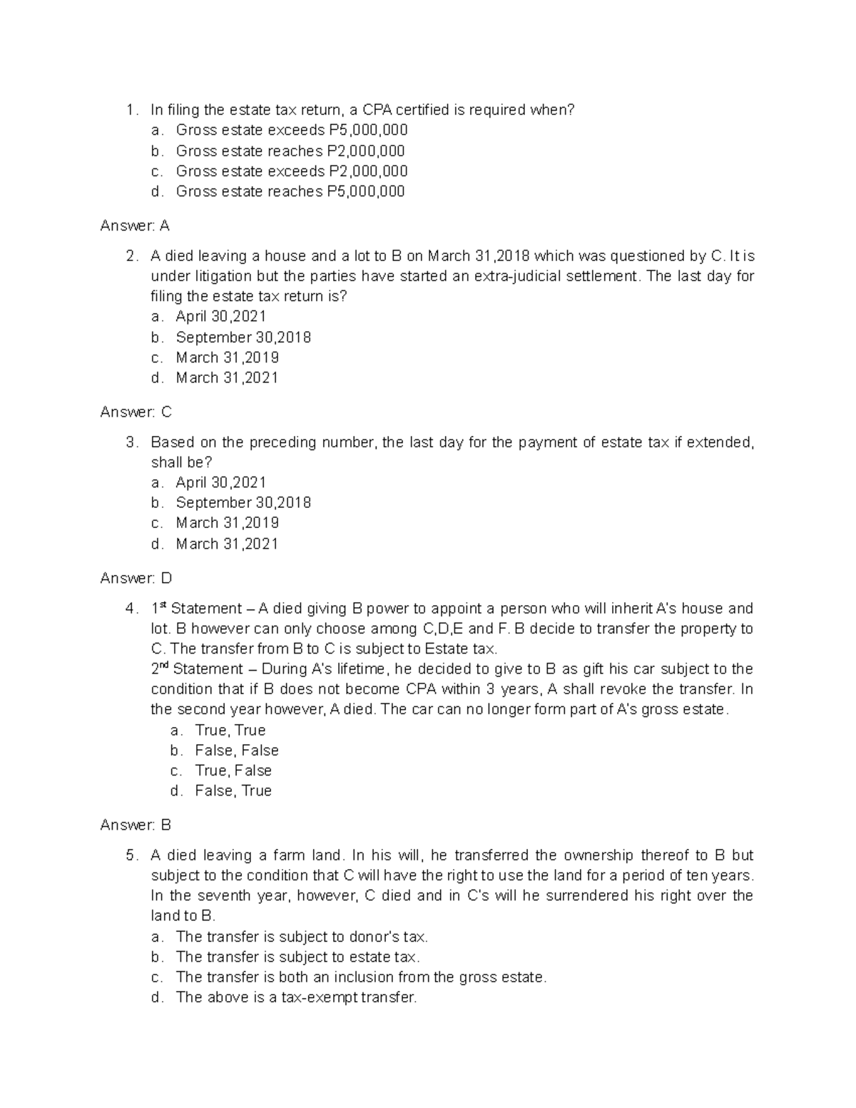 In filing the estate tax return - Gross estate exceeds P5,000, b. Gross ...