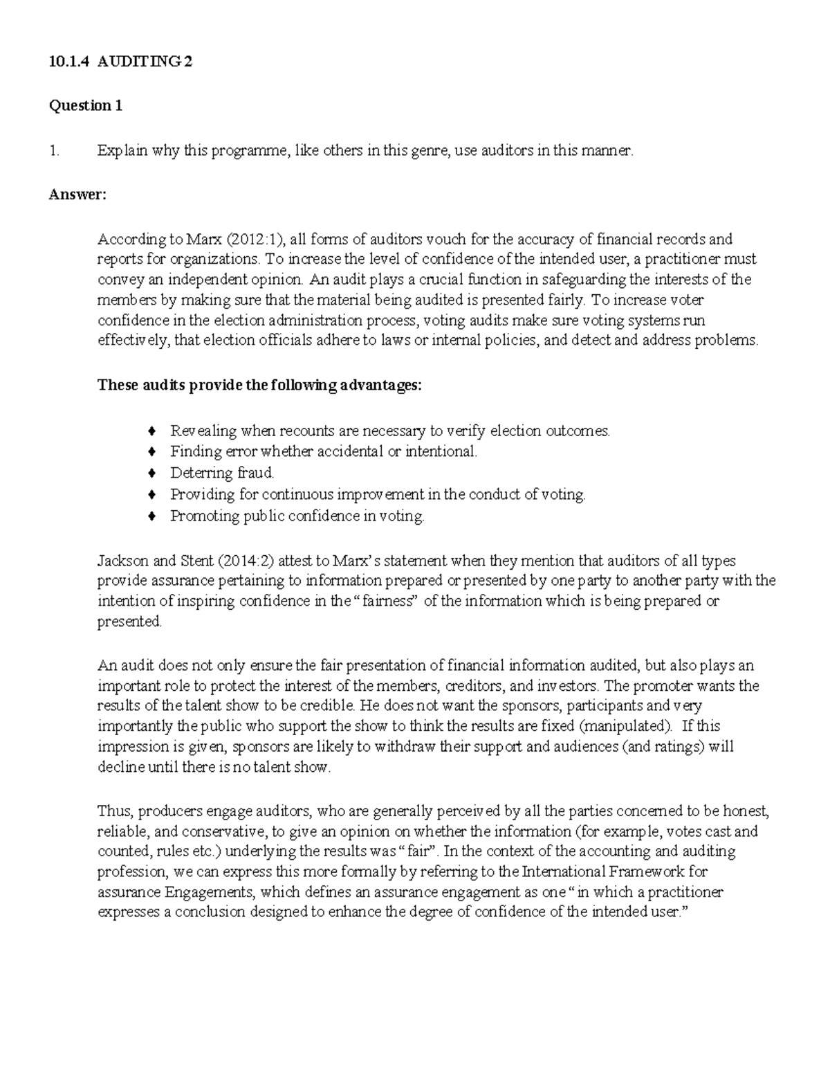 Audting 2 Assignment 10.1 AUDITING 2 Question 1 Explain why
