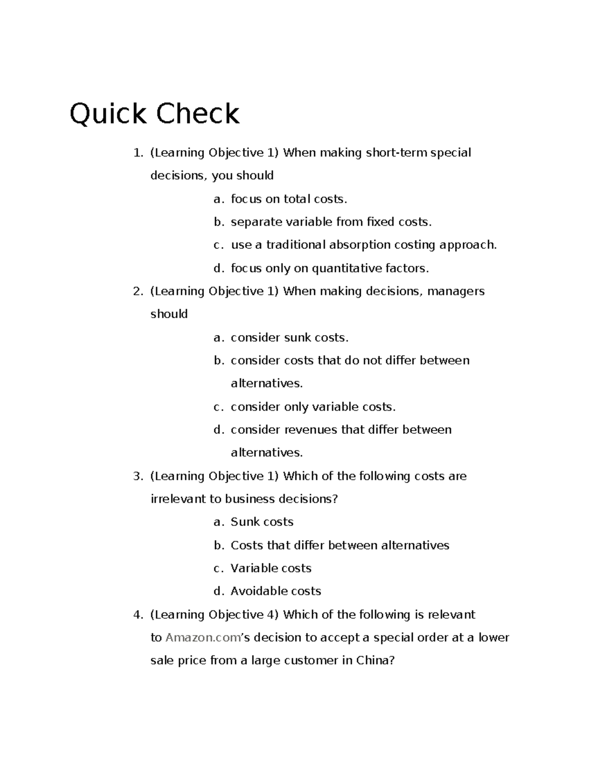 Quick Check 8 - Quick Check (Learning Objective 1) When making short ...