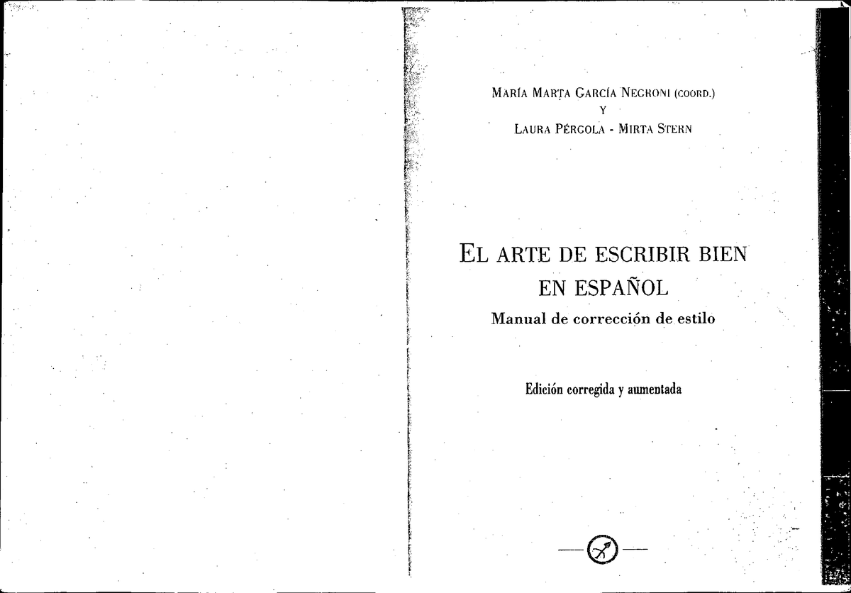 El Arte De Escribir Bien En Español Manual De Corrección De Estilo Maria Marta Garcia Negroni 9575