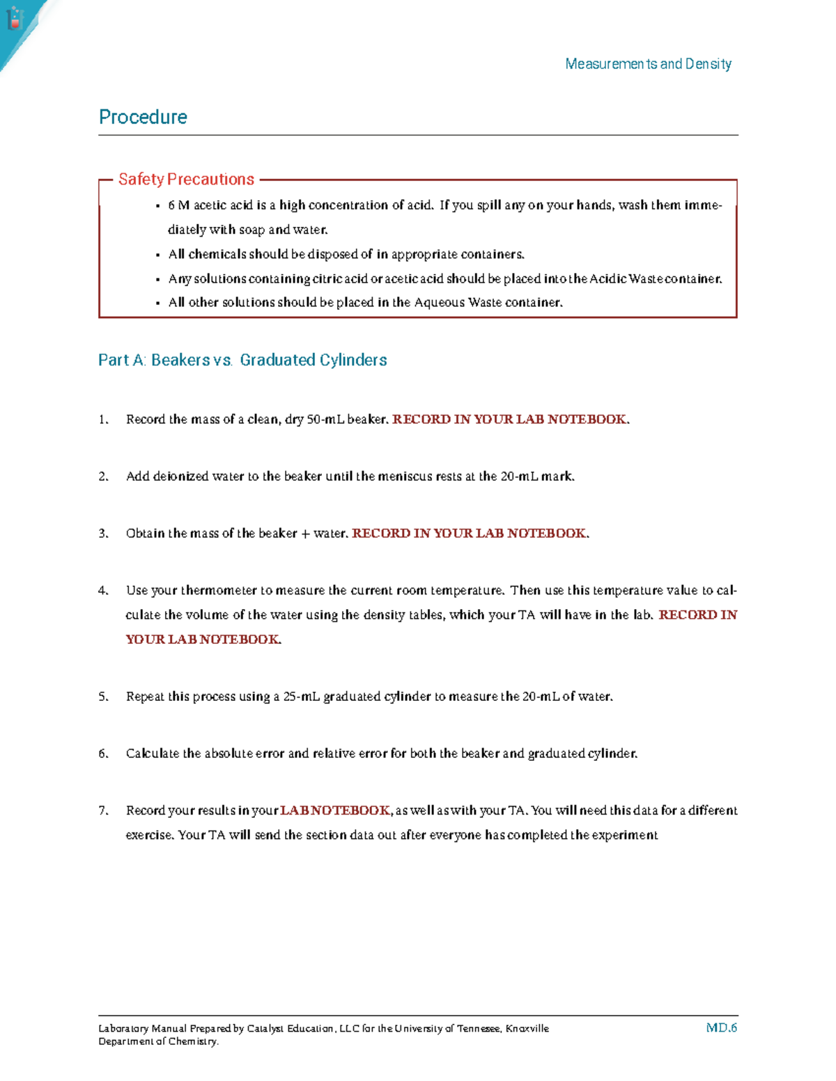 Document N/A Procedure Safety Precautions 6 M acetic acid is a high concentration of acid