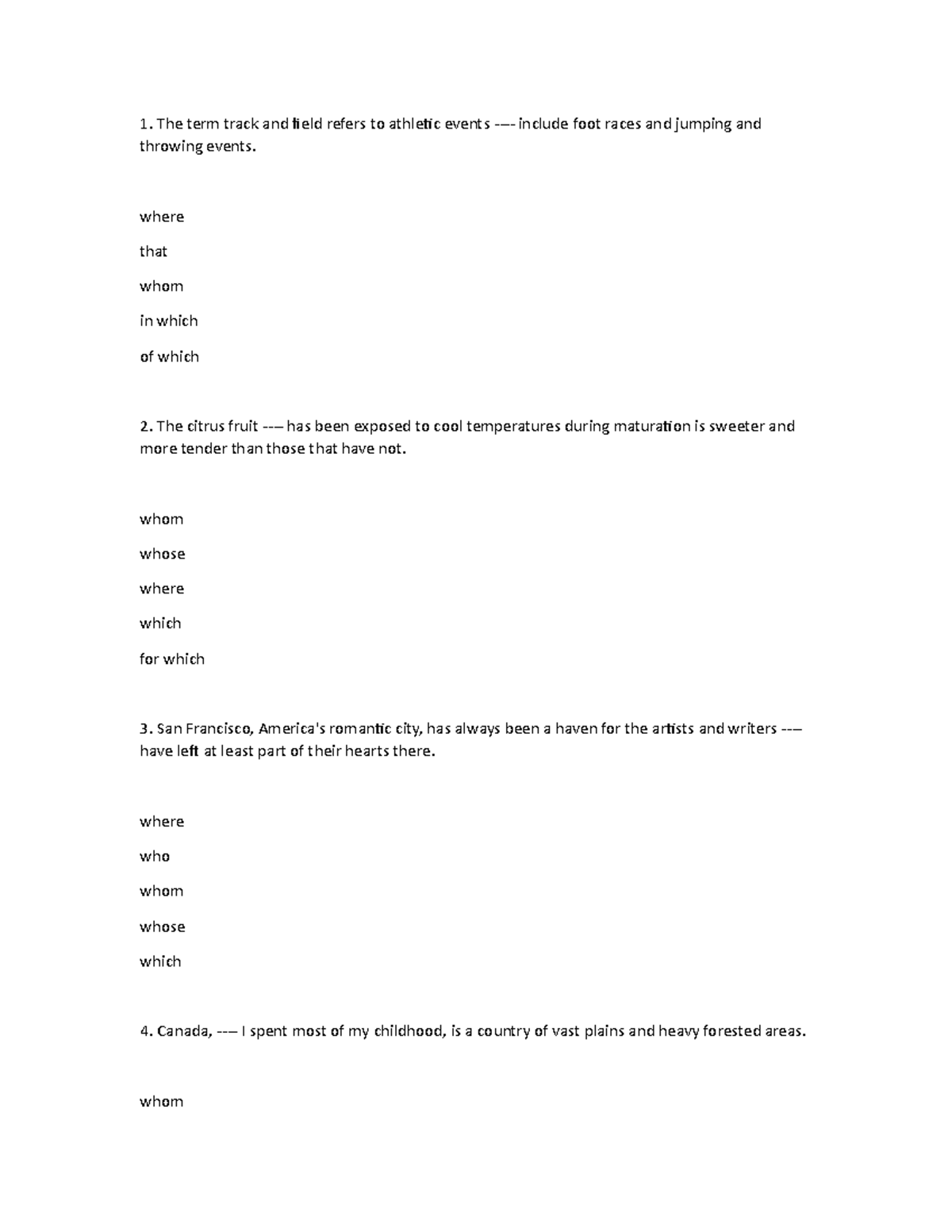 Complete the sentences with the correct relative clauses The term