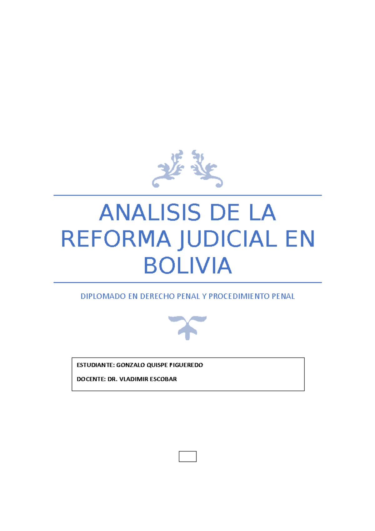Analisis DE LA Reforma Judicial EN Bolivia - ANALISIS DE LA REFORMA ...