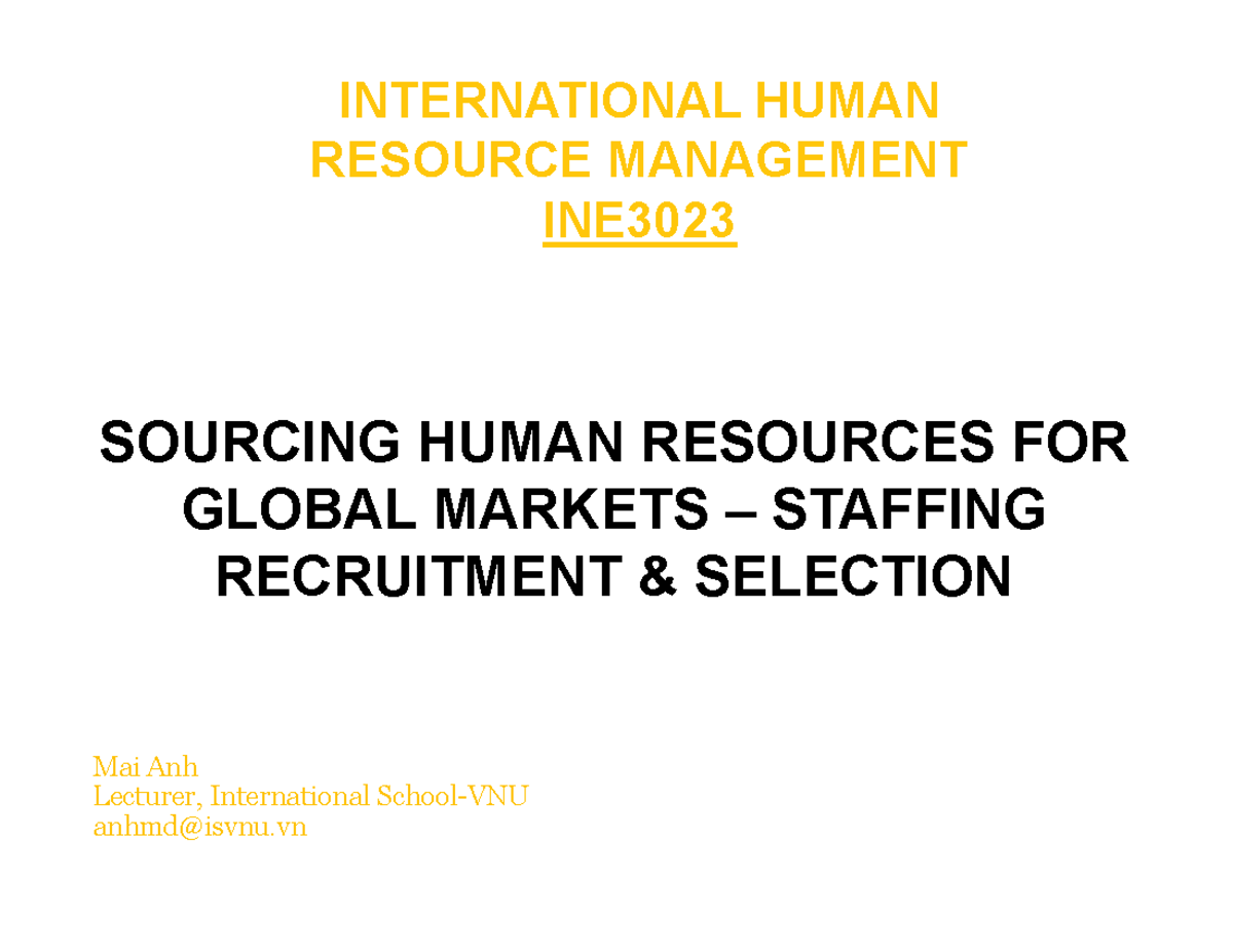 INE3023 IHRM S5 Staffing Recruitment&Selection SOURCING HUMAN