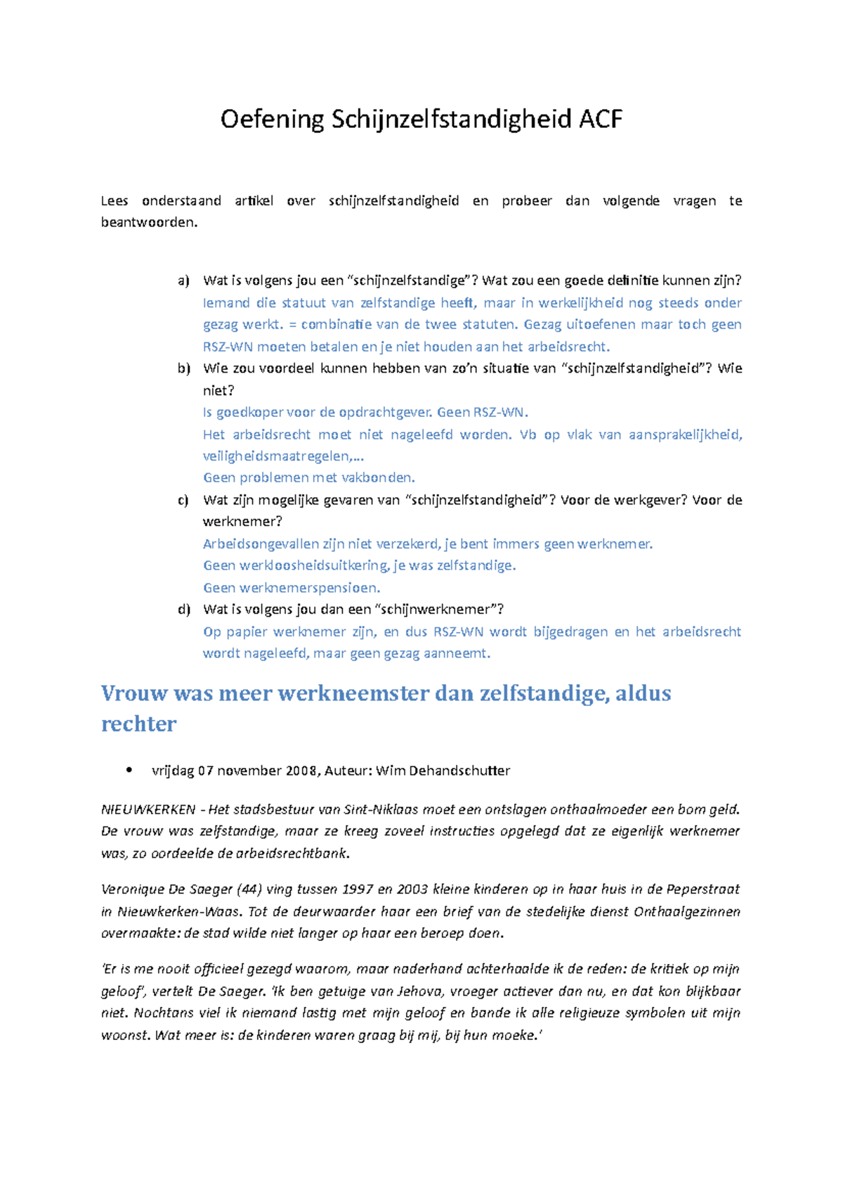 Oefening Schijnzelfstandigheid ACF - A) Wat Is Volgens Jou Een ...