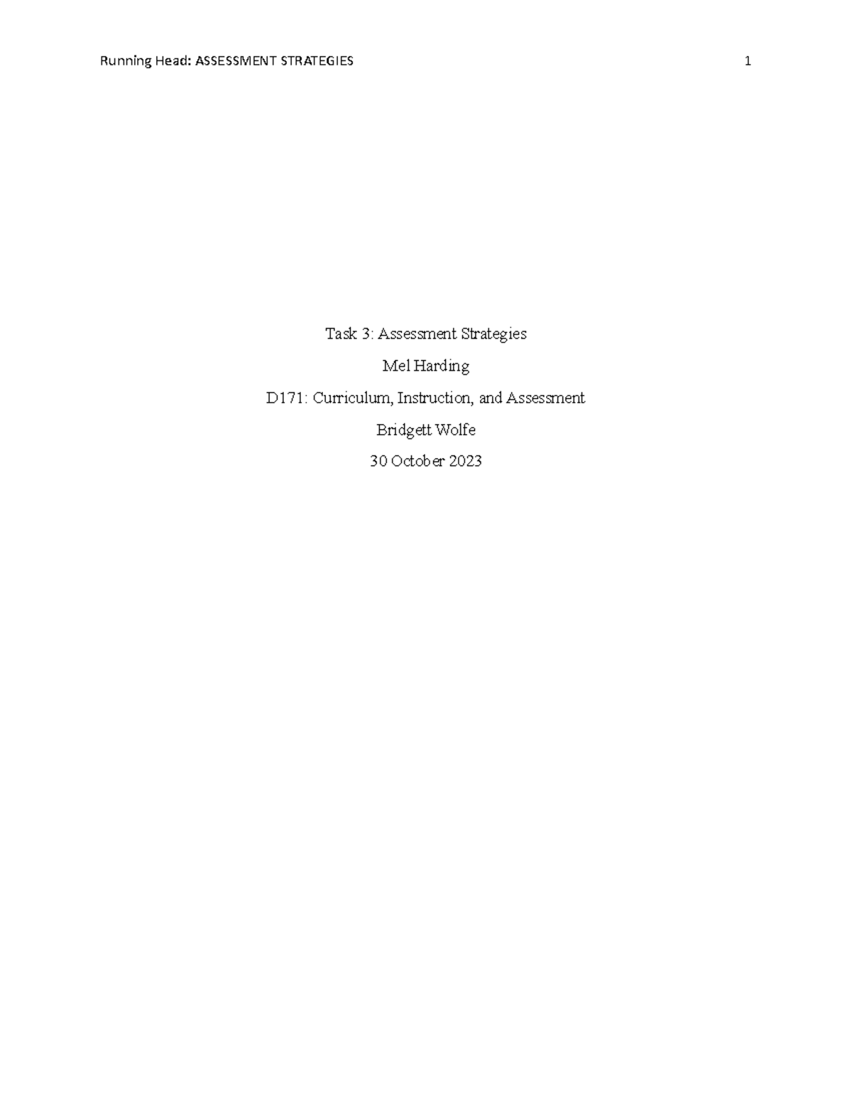 D171 Task 3 - Task 3 - Task 3: Assessment Strategies Mel Harding D171 ...