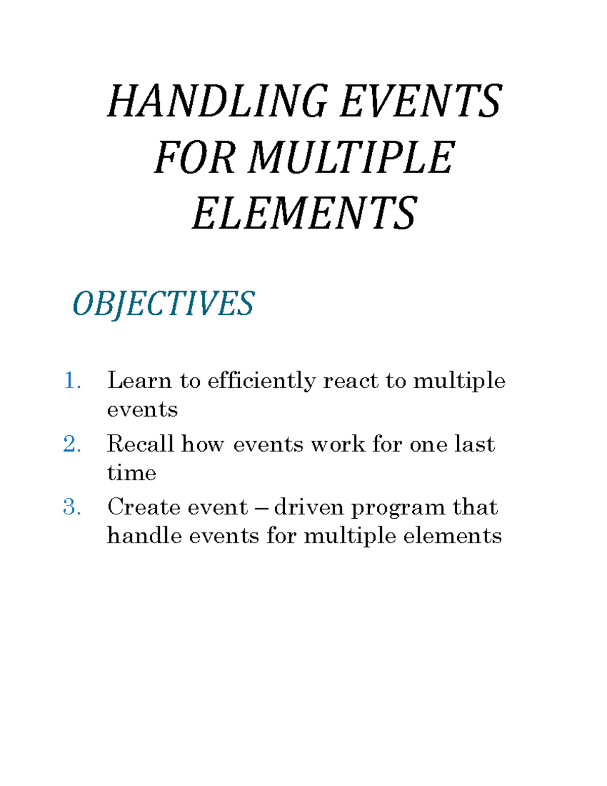 Handling Events FOR Multiple Elements HANDLING EVENTS FOR MULTIPLE