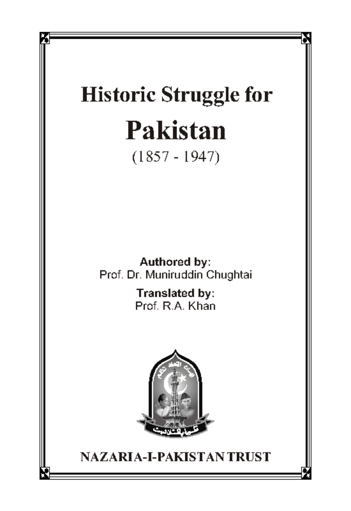 Historic Strugglefor Pakistan 1857-1947 - Historic Struggle For ...