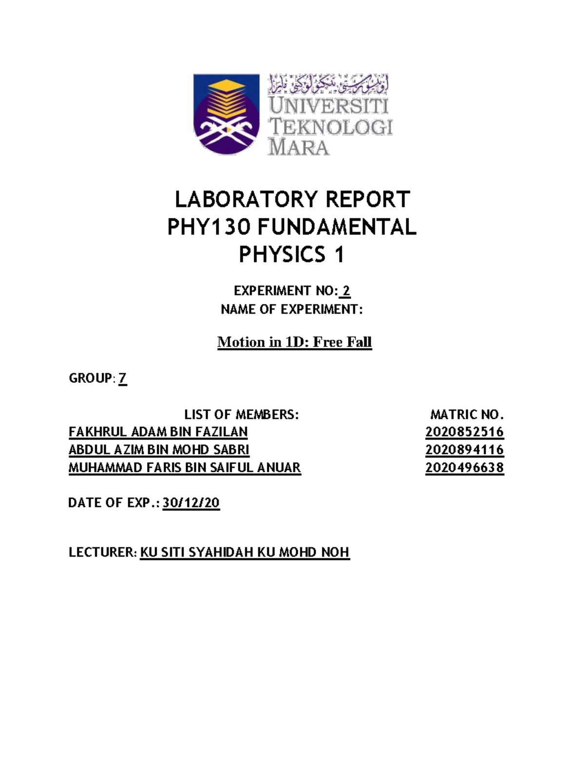 Lab 2 - LABORATORY REPORT PHY130 FUNDAMENTAL PHYSICS 1 EXPERIMENT NO: 2 ...