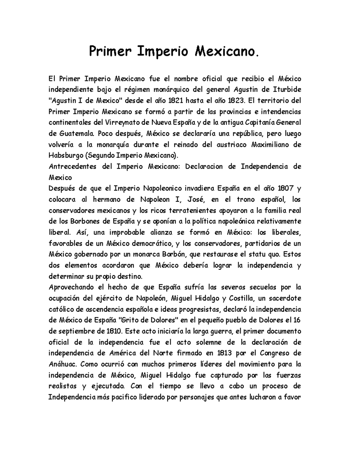 Primer Imperio Mexicano El Primer Imperio Mexicano fue el nombre oficial que recibio el México