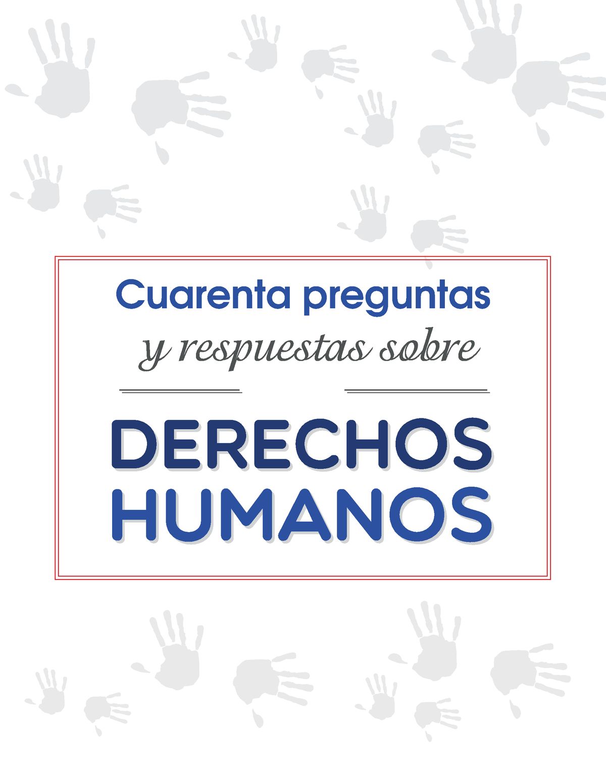 Cuarenta Preguntas Y Respuestas Sobre Derechos Humanos - Cuarenta ...