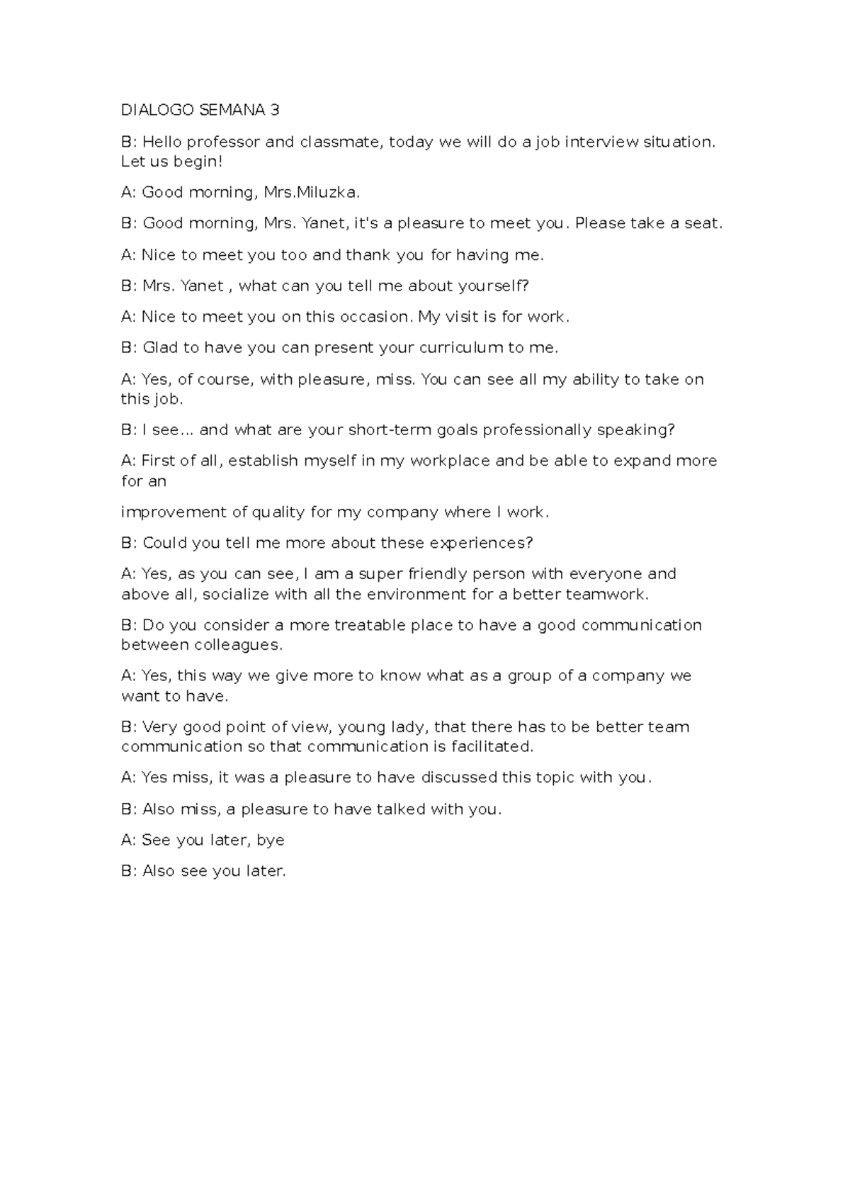 Dialogo Semana 3 - DIALOGO SEMANA 3 B: Hello professor and classmate ...
