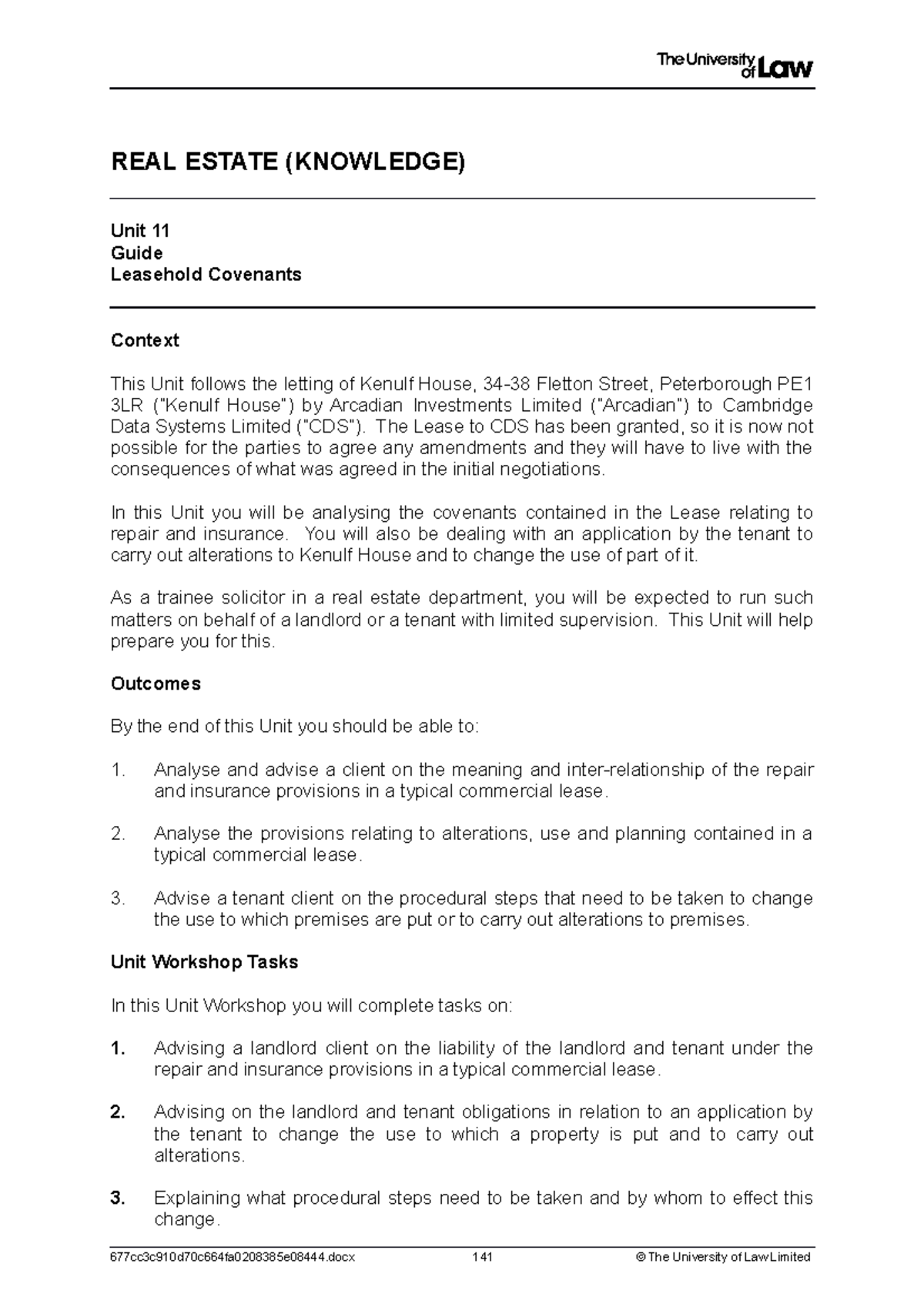Real estate WS11 Guide REAL ESTATE (KNOWLEDGE) Unit 11 Guide Leasehold Covenants Context This