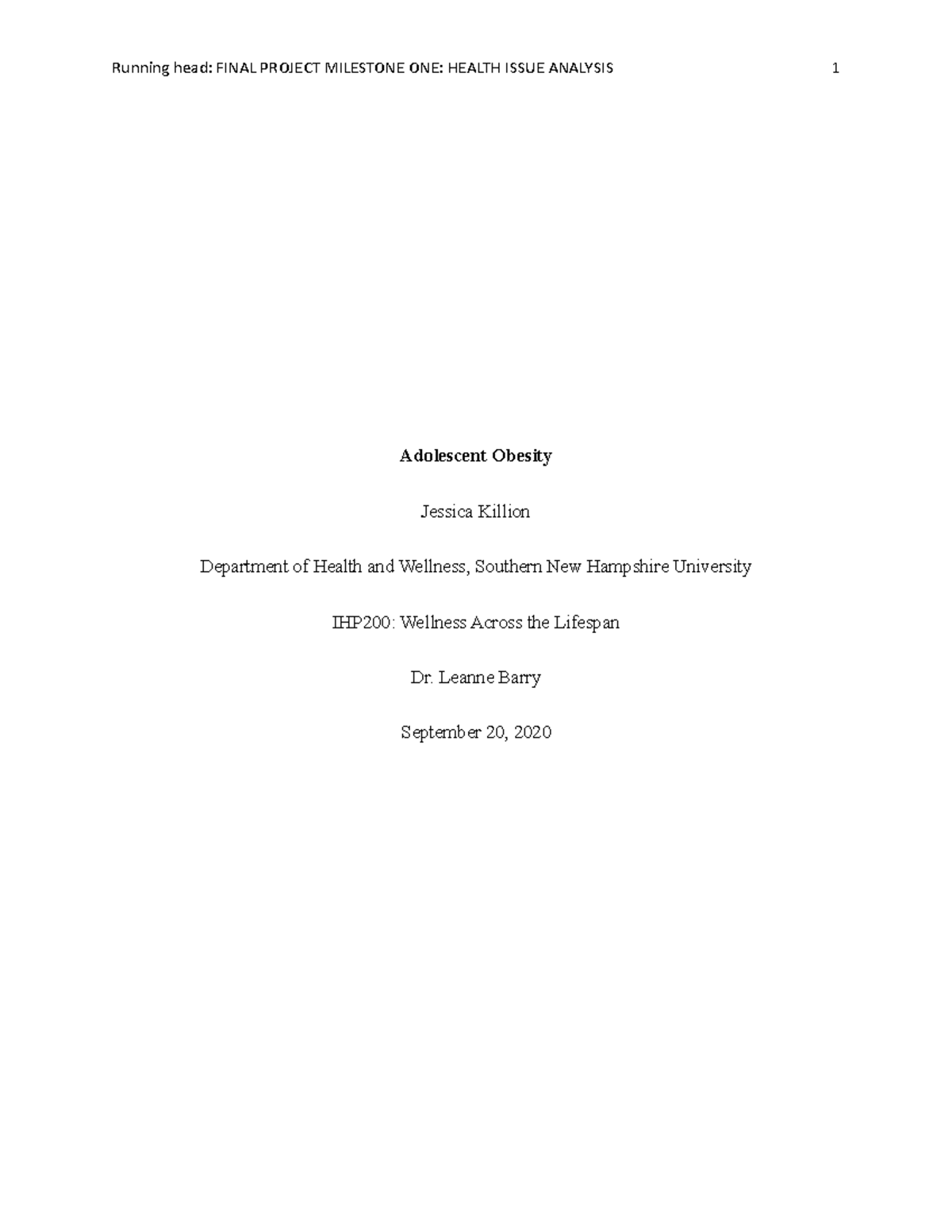Final Project Milestone 1 - Running head: FINAL PROJECT MILESTONE ONE ...