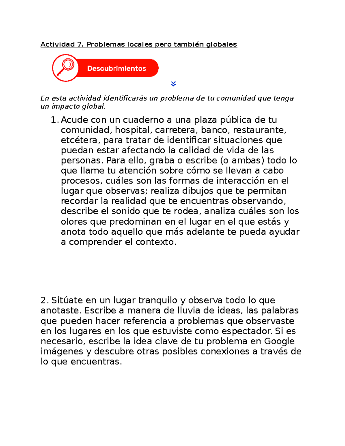 Actividad 7 - Actividad 7. Problemas locales pero también globales En ...