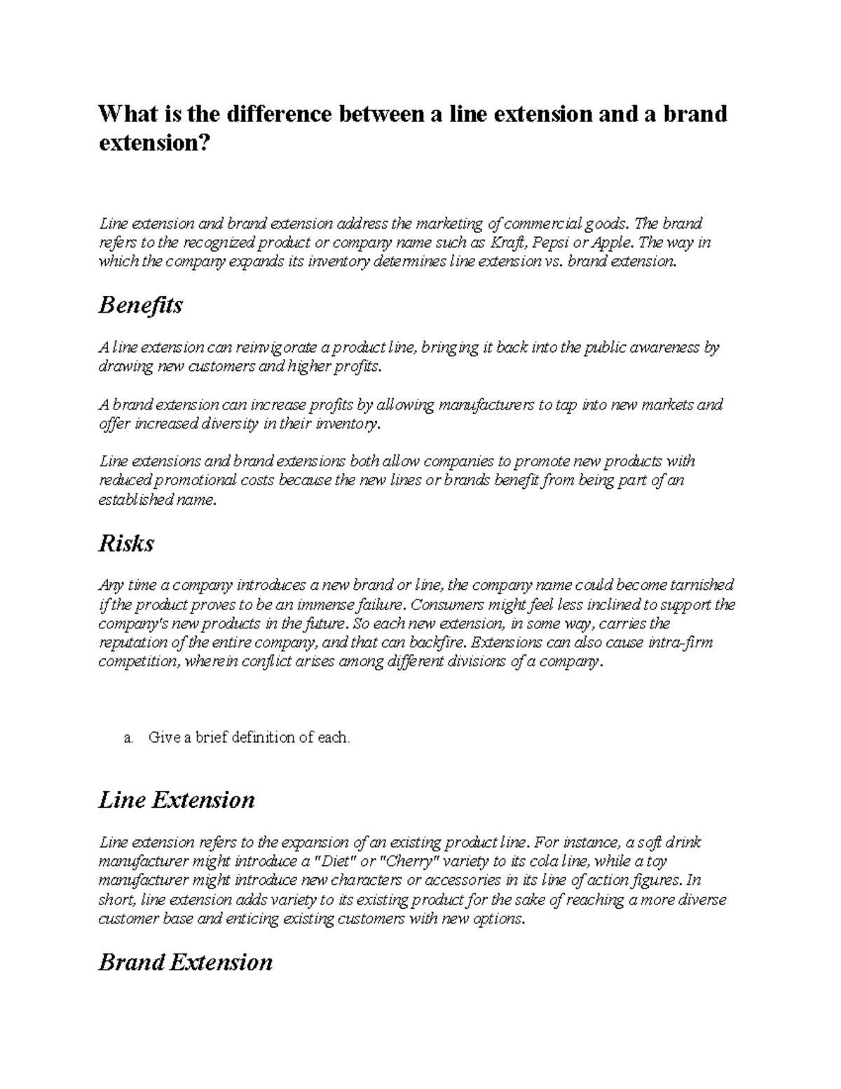 Brand Vs Line extensions What is the difference between a line extension and a brand extension