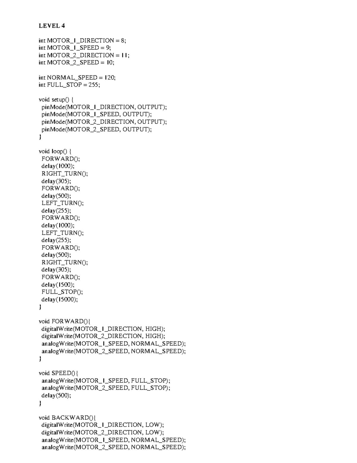 03 Laboratory Exercise 12 - LEVEL 4 int MOTOR_1_DIRECTION = 8; int ...