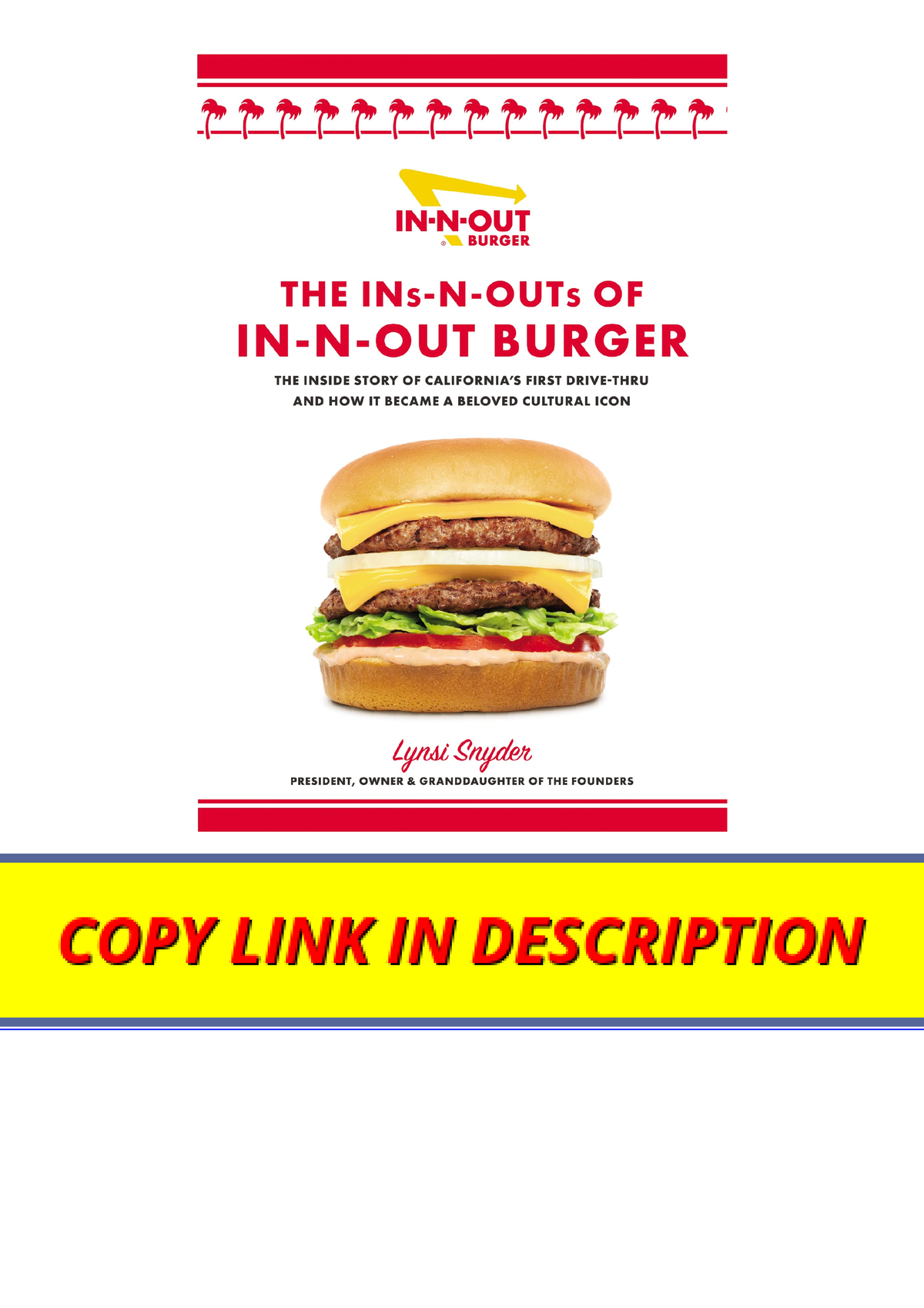 Kindle online PDF The Insnouts Of Innout Burger The Inside Story Of Californias First 