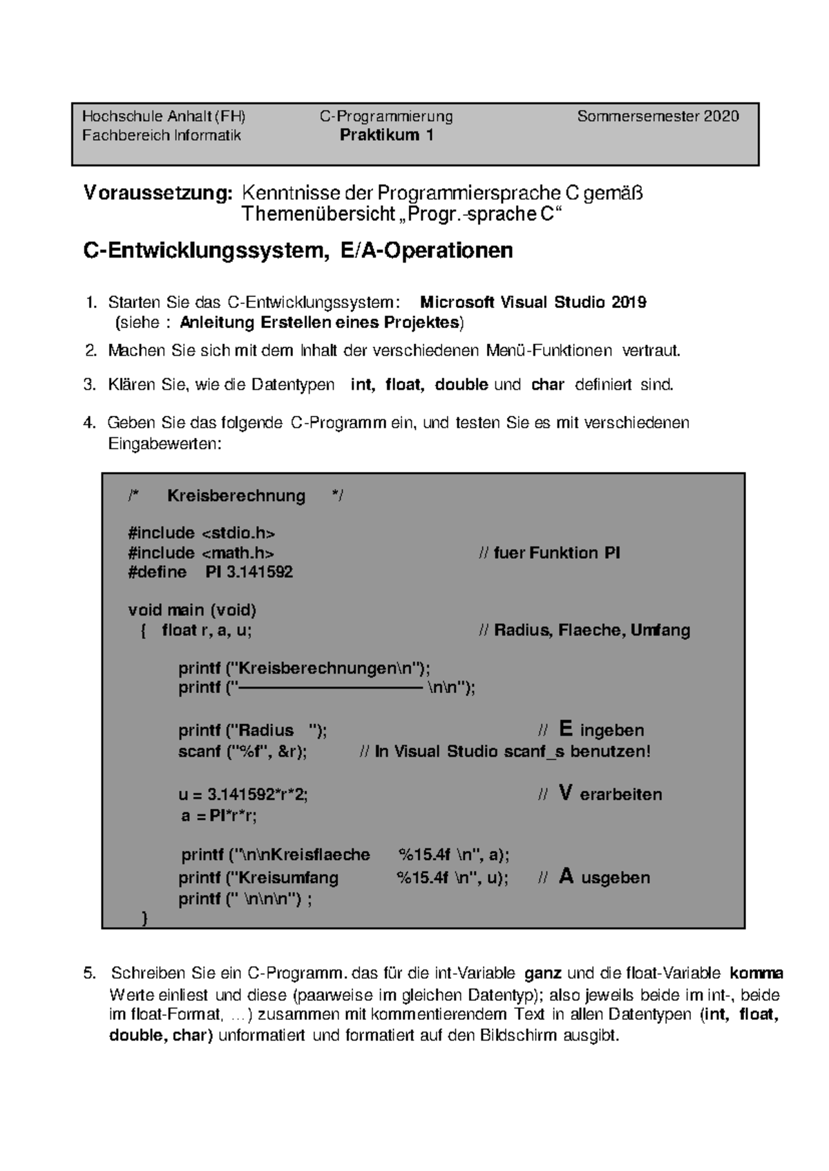 Praktikum 1 - Voraussetzung: Kenntnisse der Programmiersprache C gemäß ...